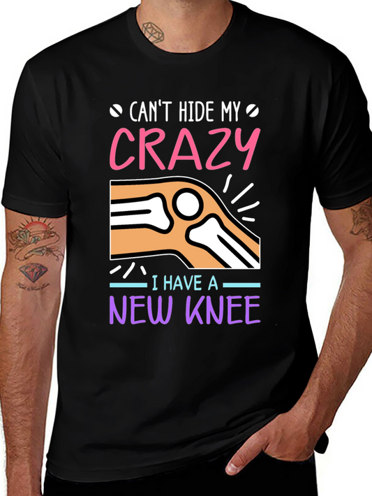 Crazy New Knee T-Shirt - Funny Recovery Tee