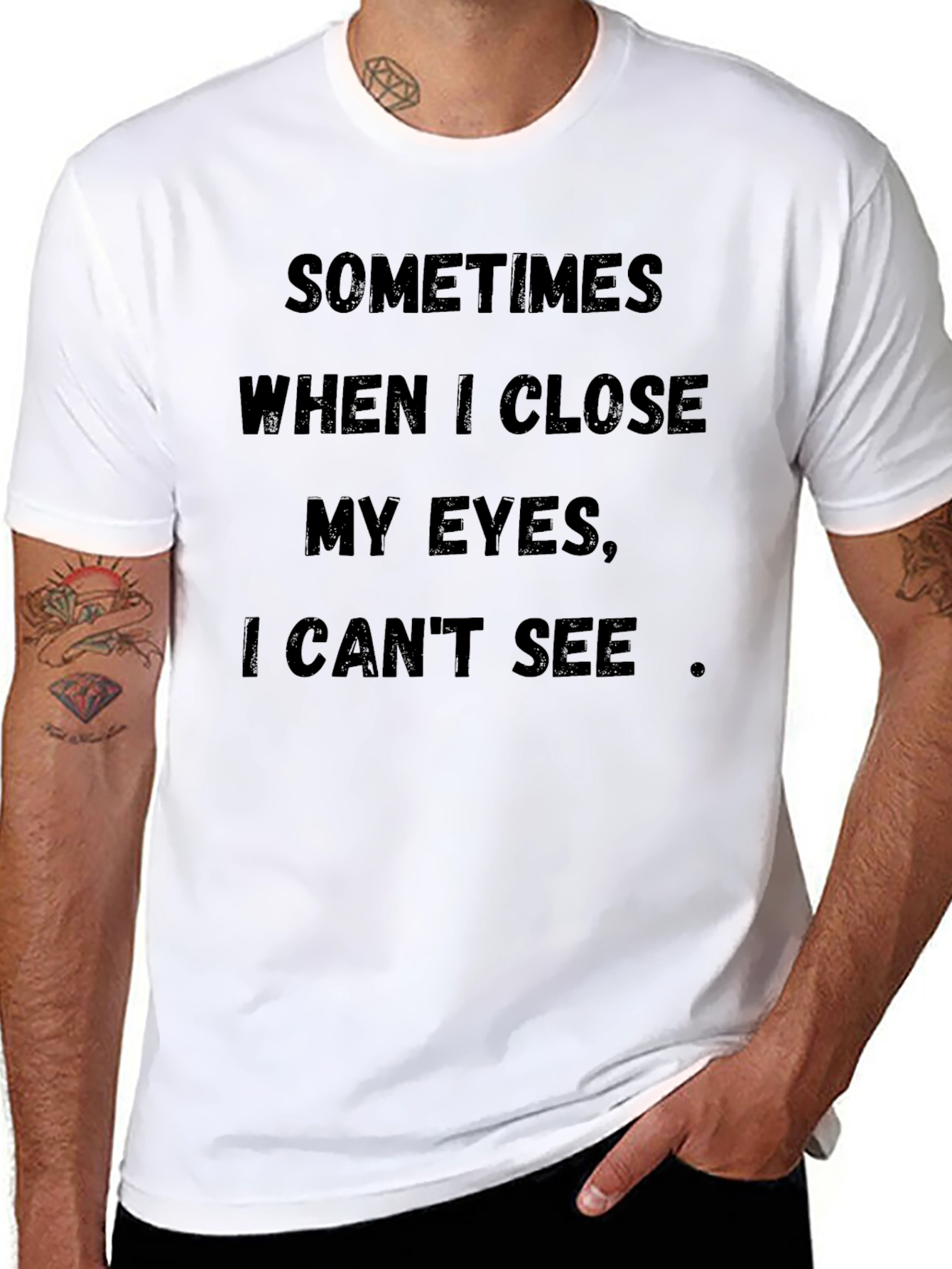 Funny T-Shirt: Sometimes When I Close My Eyes...