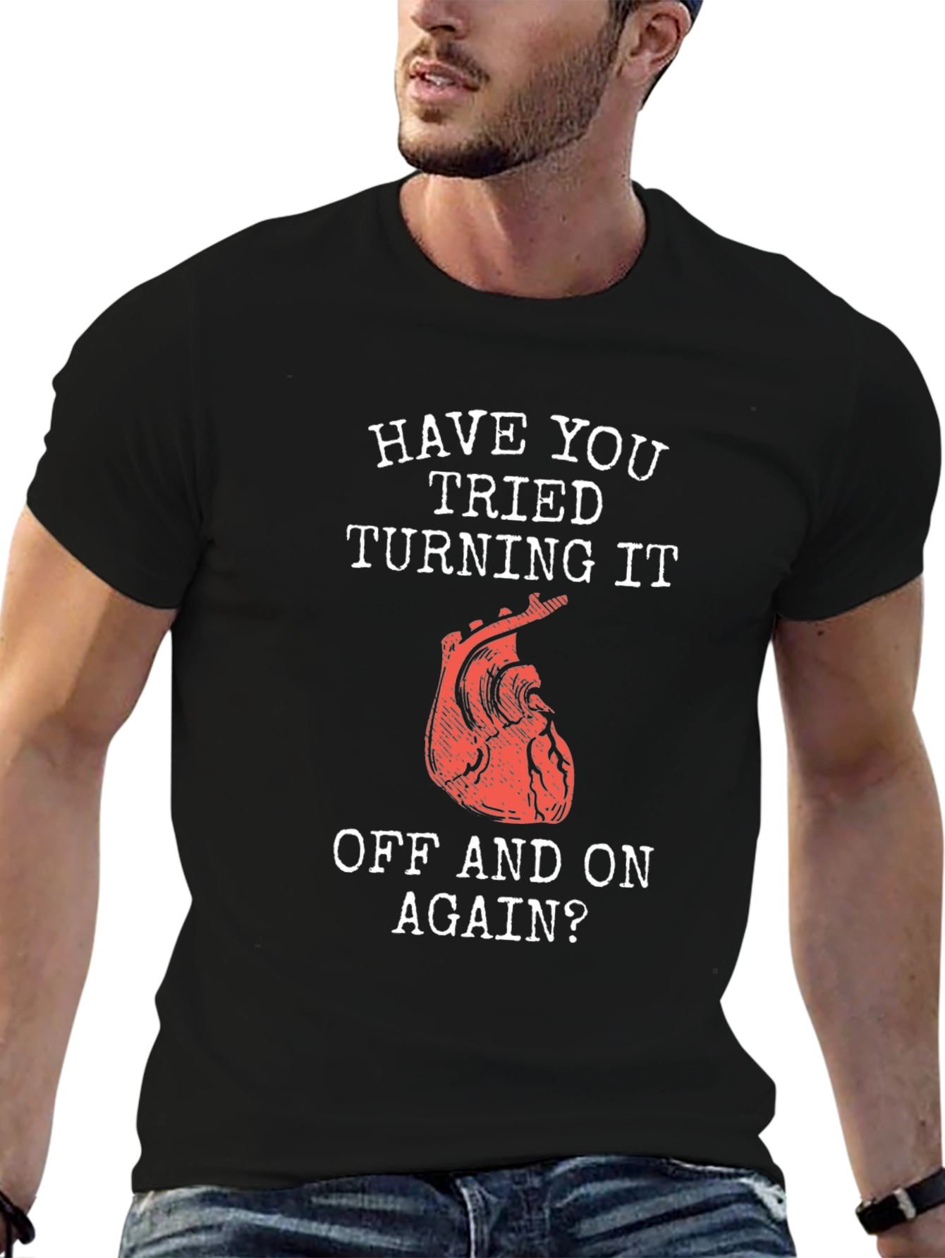 Humorous Have You Tried... Heart T-Shirt