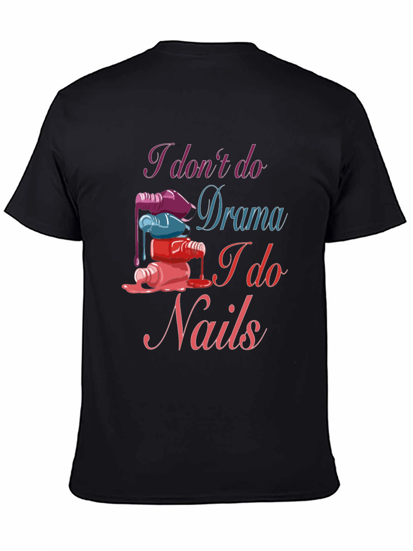 Nail Technician T-Shirt - Drama Free Zone
