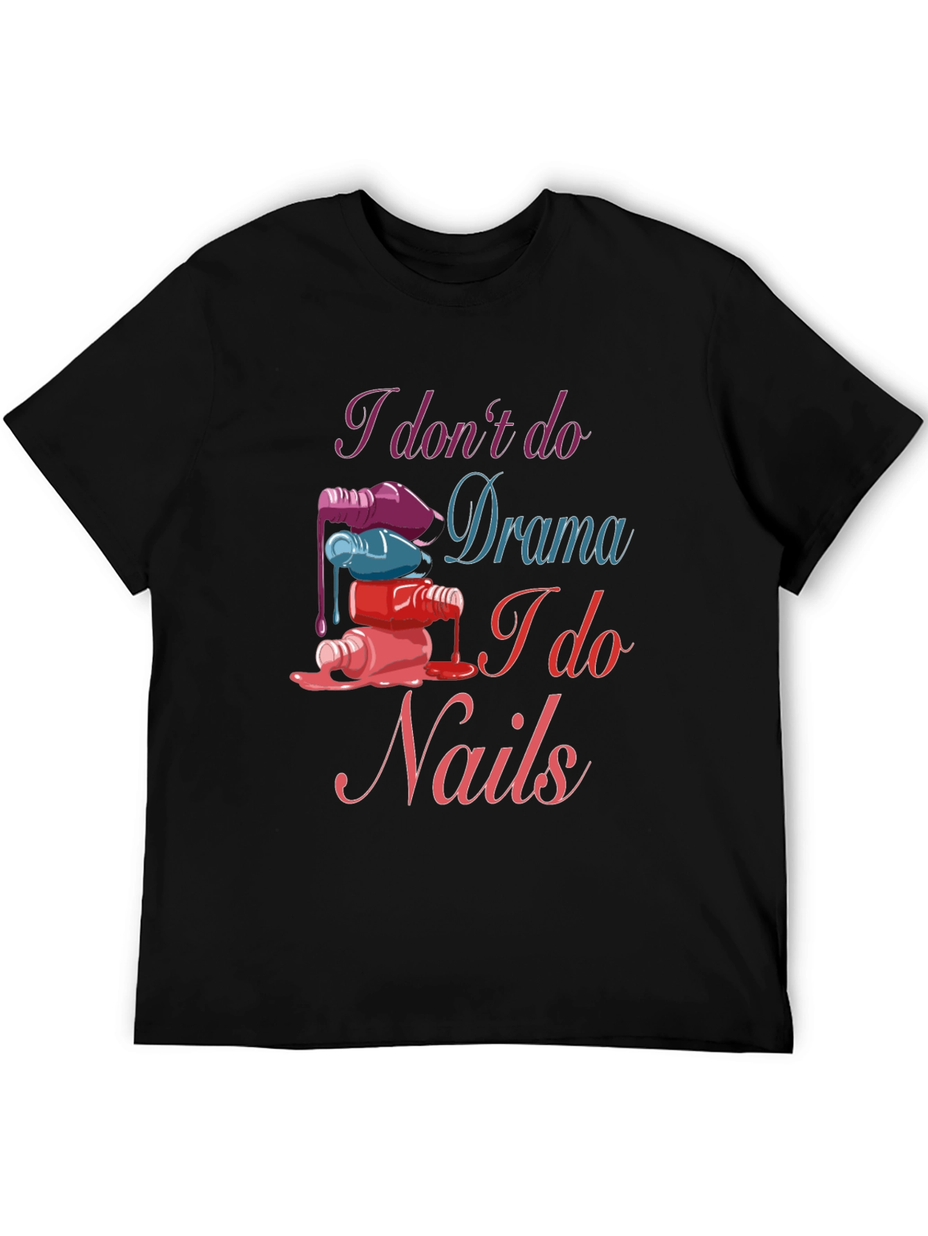 Nail Technician T-Shirt - Drama Free Zone
