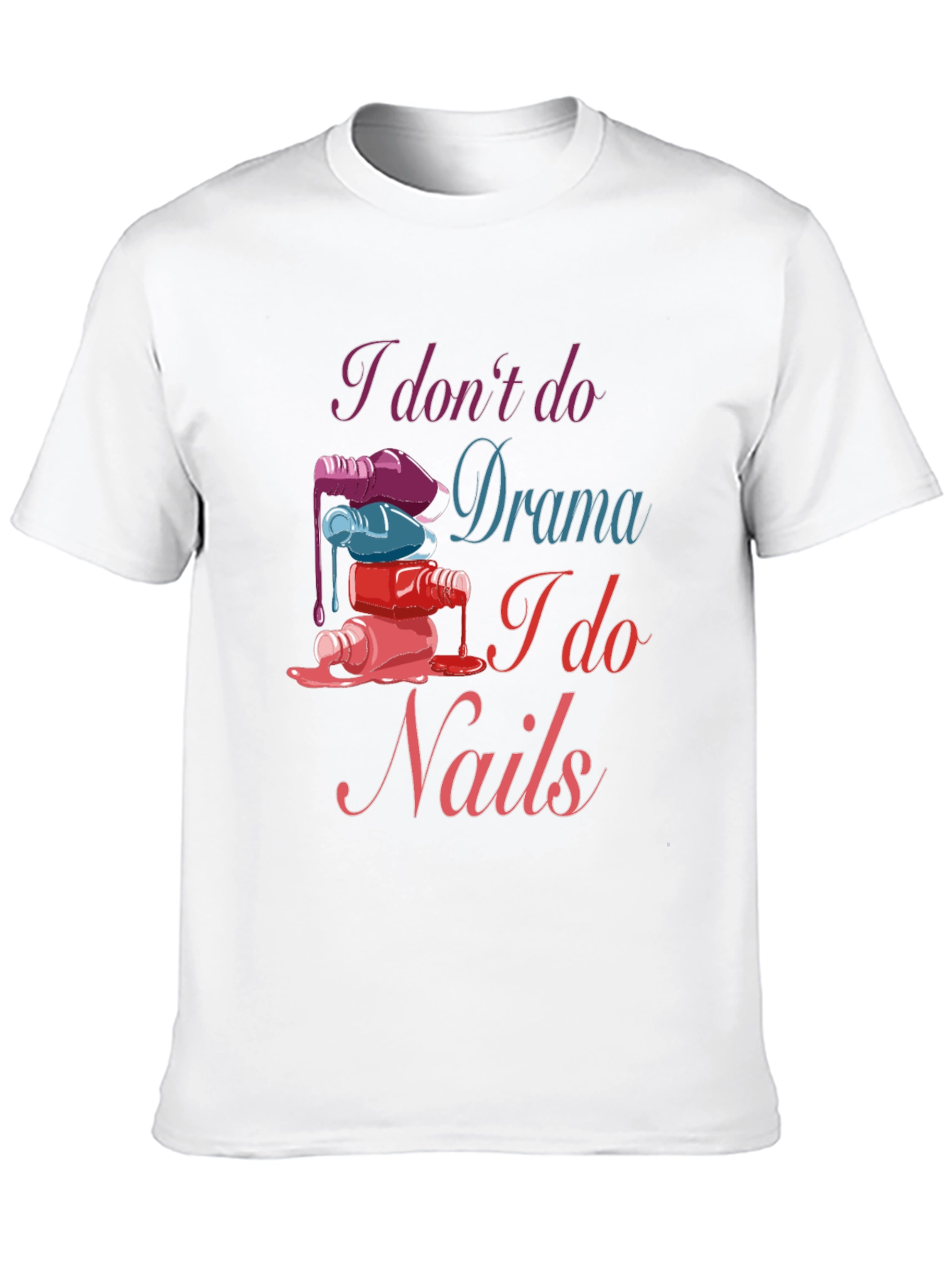 Nail Technician T-Shirt - Drama Free Zone