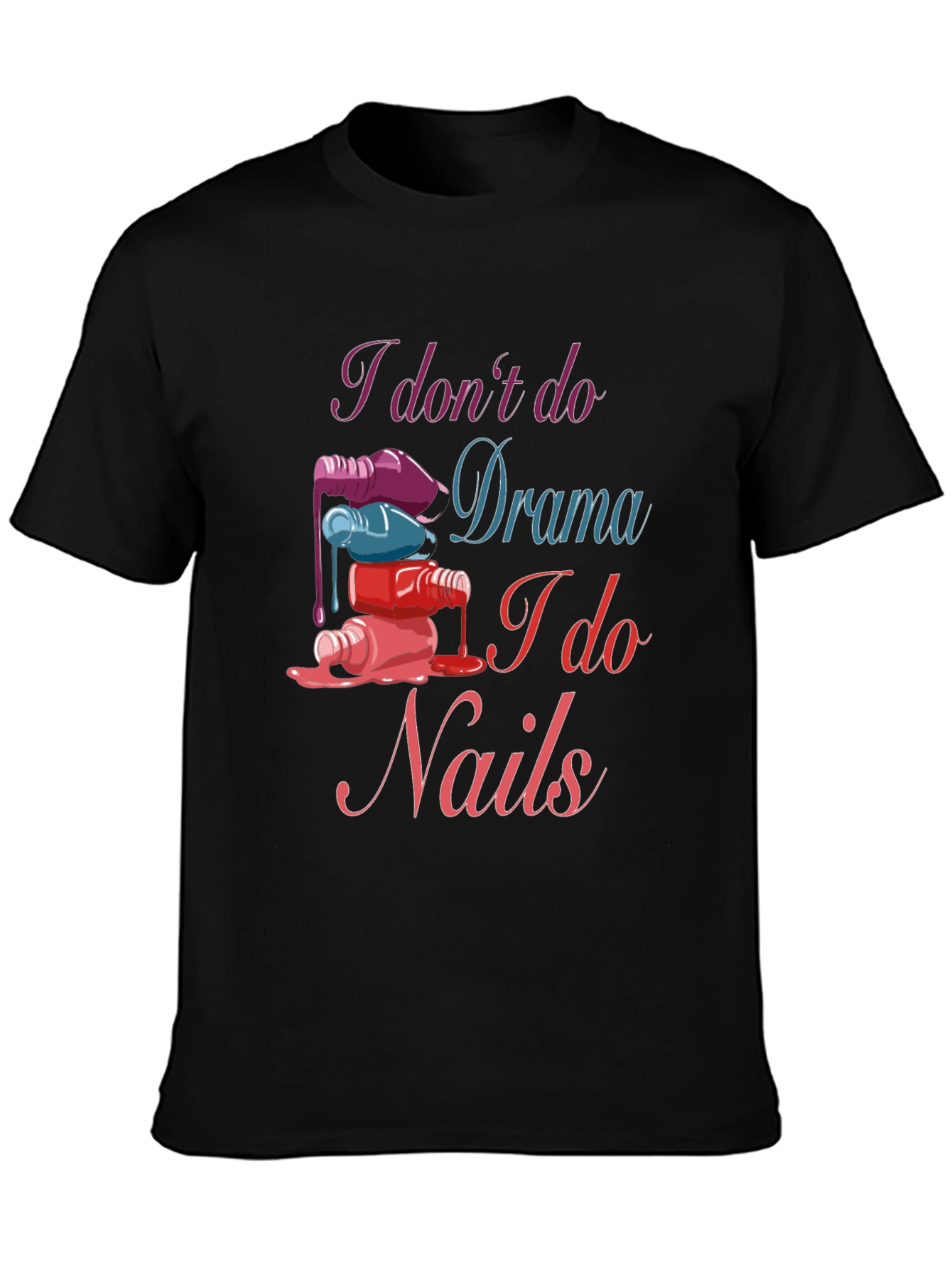 Nail Technician T-Shirt - Drama Free Zone