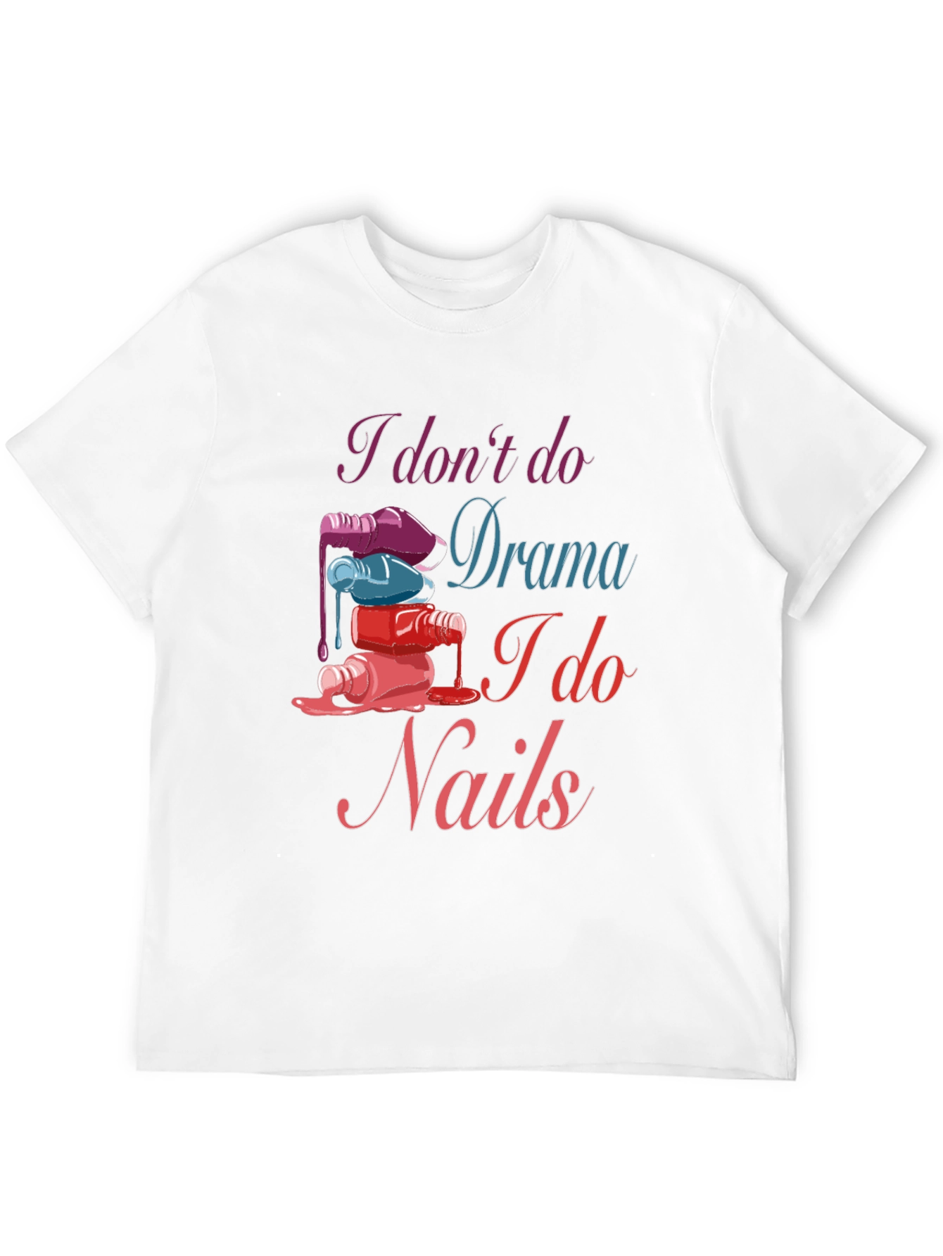 Nail Technician T-Shirt - Drama Free Zone