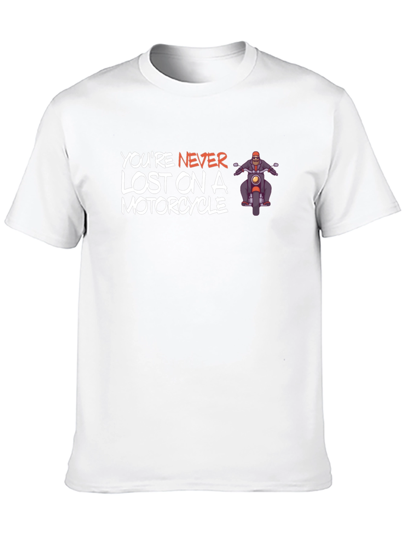 Youre Never Lost on a Motorcycle Graphic T-Shirt