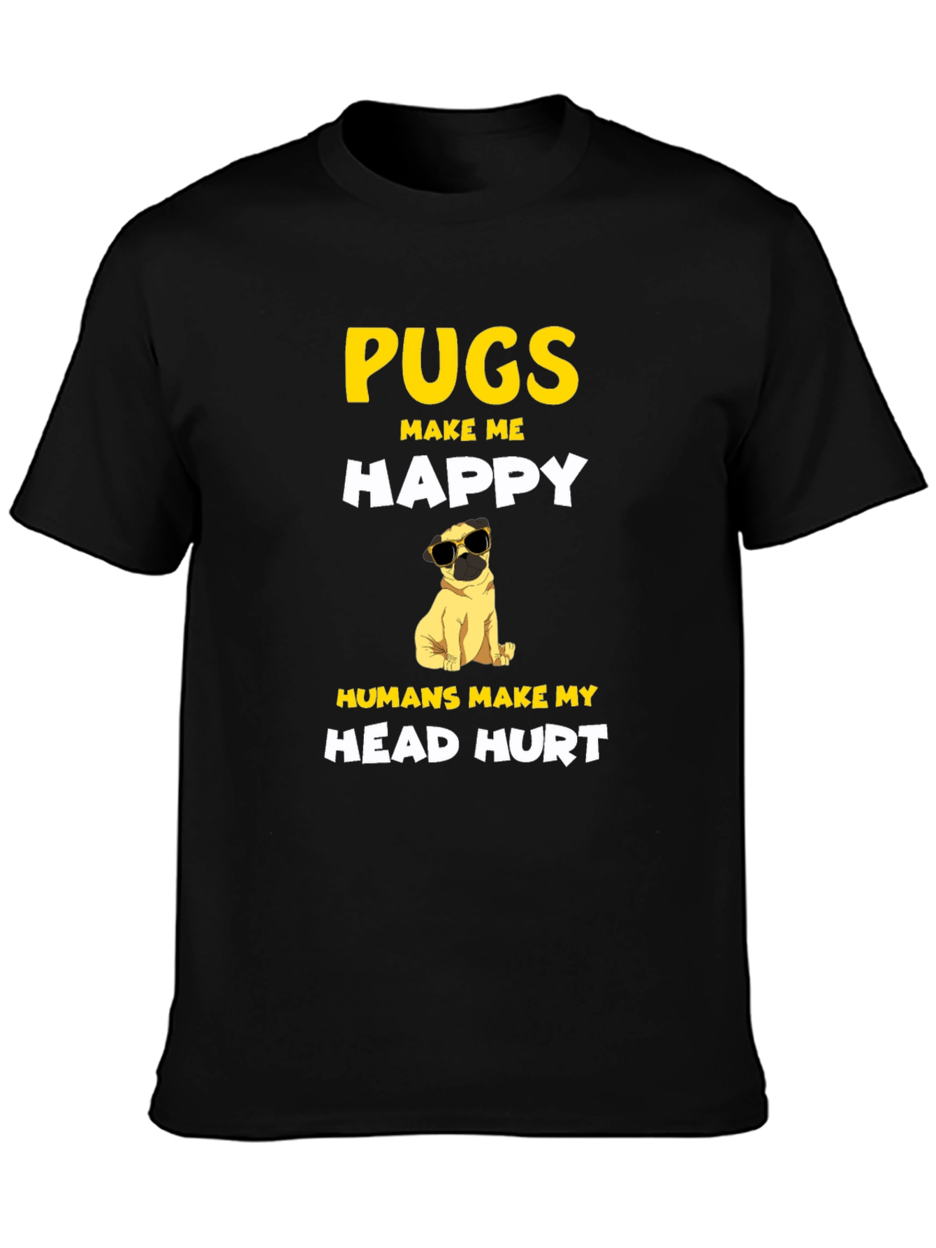 Pugs Make Me Happy T-Shirt