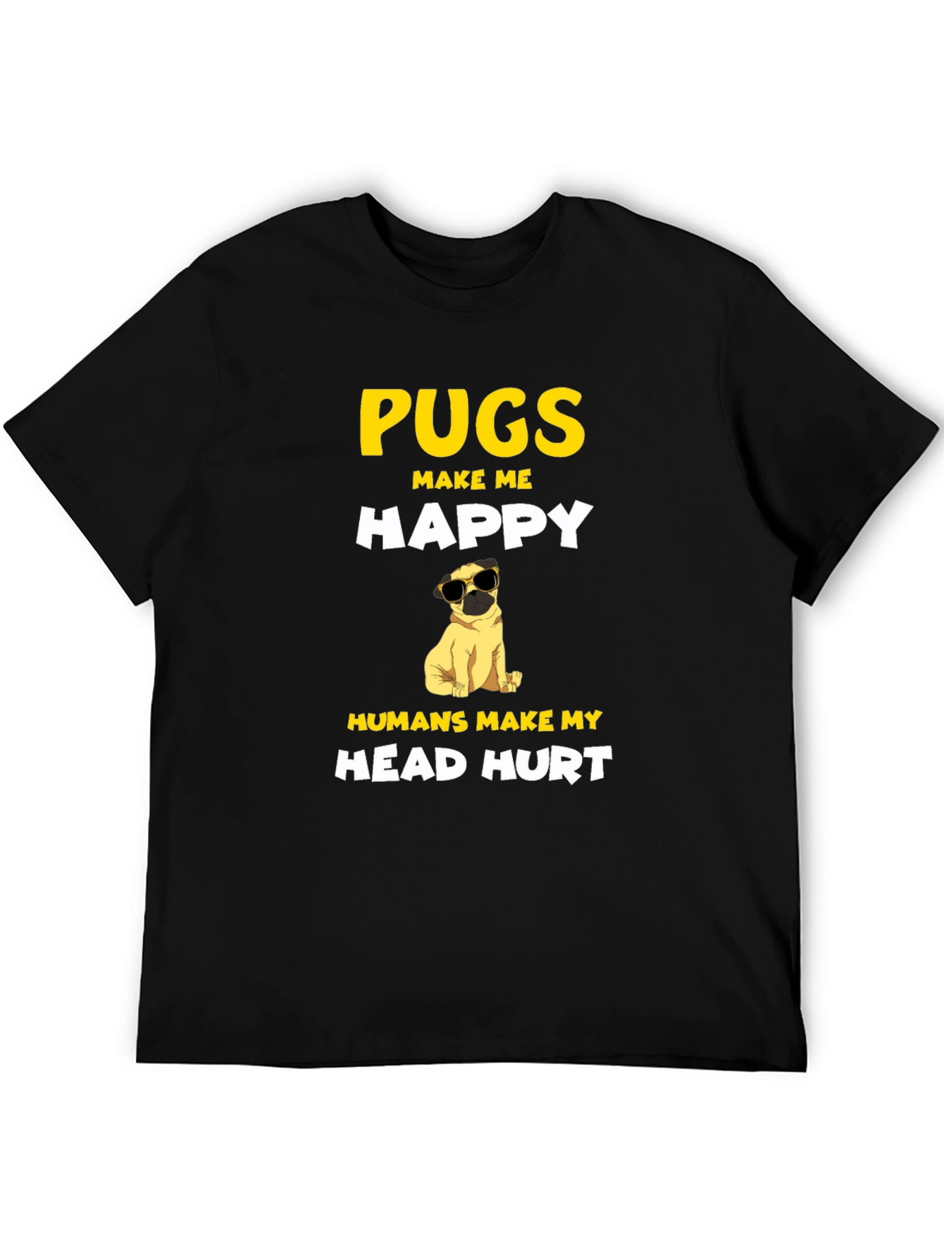 Pugs Make Me Happy T-Shirt