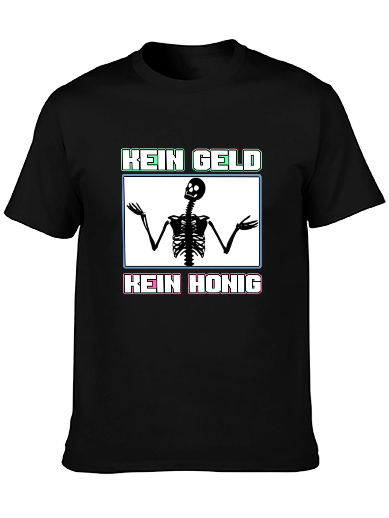 Kein Geld Kein Honig Graphic Tee