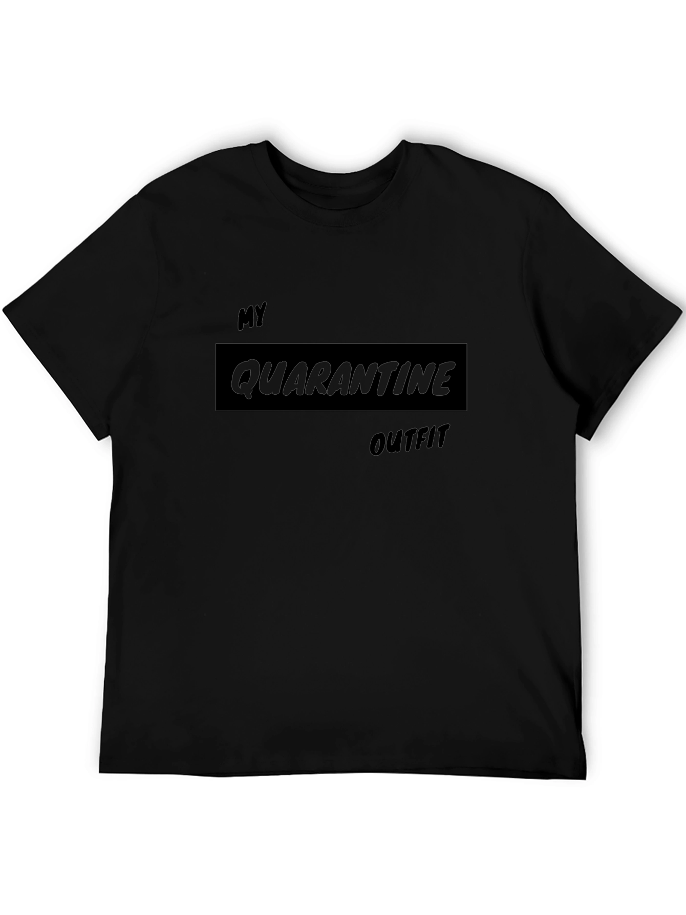 Quarantine Outfit T-Shirt - Relaxed Fit Comfy Style