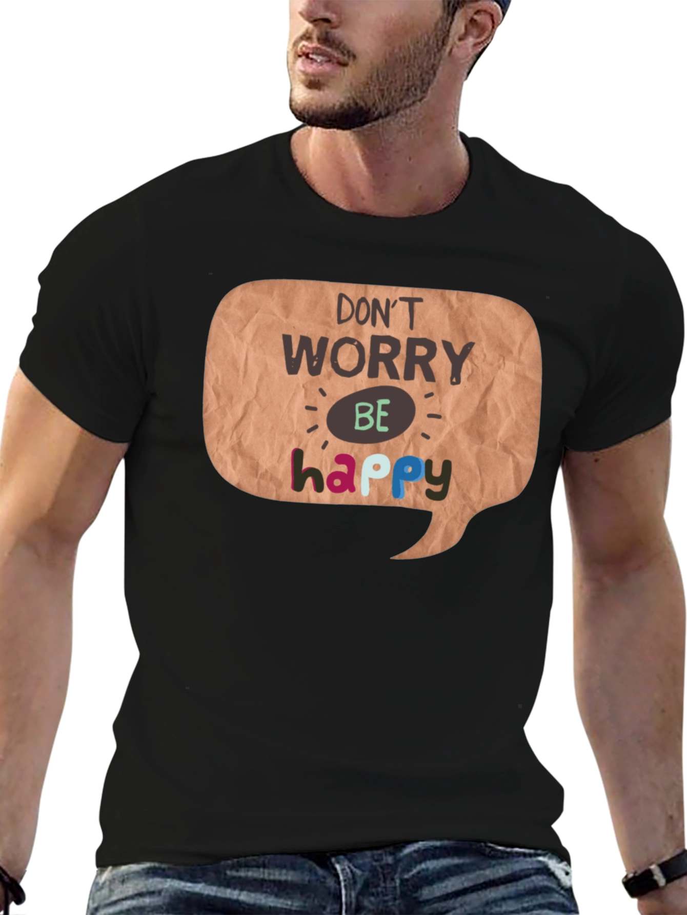 Dont Worry Be Happy Graphic T-Shirt