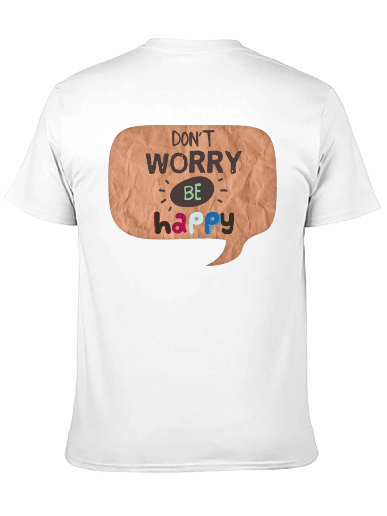 Dont Worry Be Happy Graphic T-Shirt