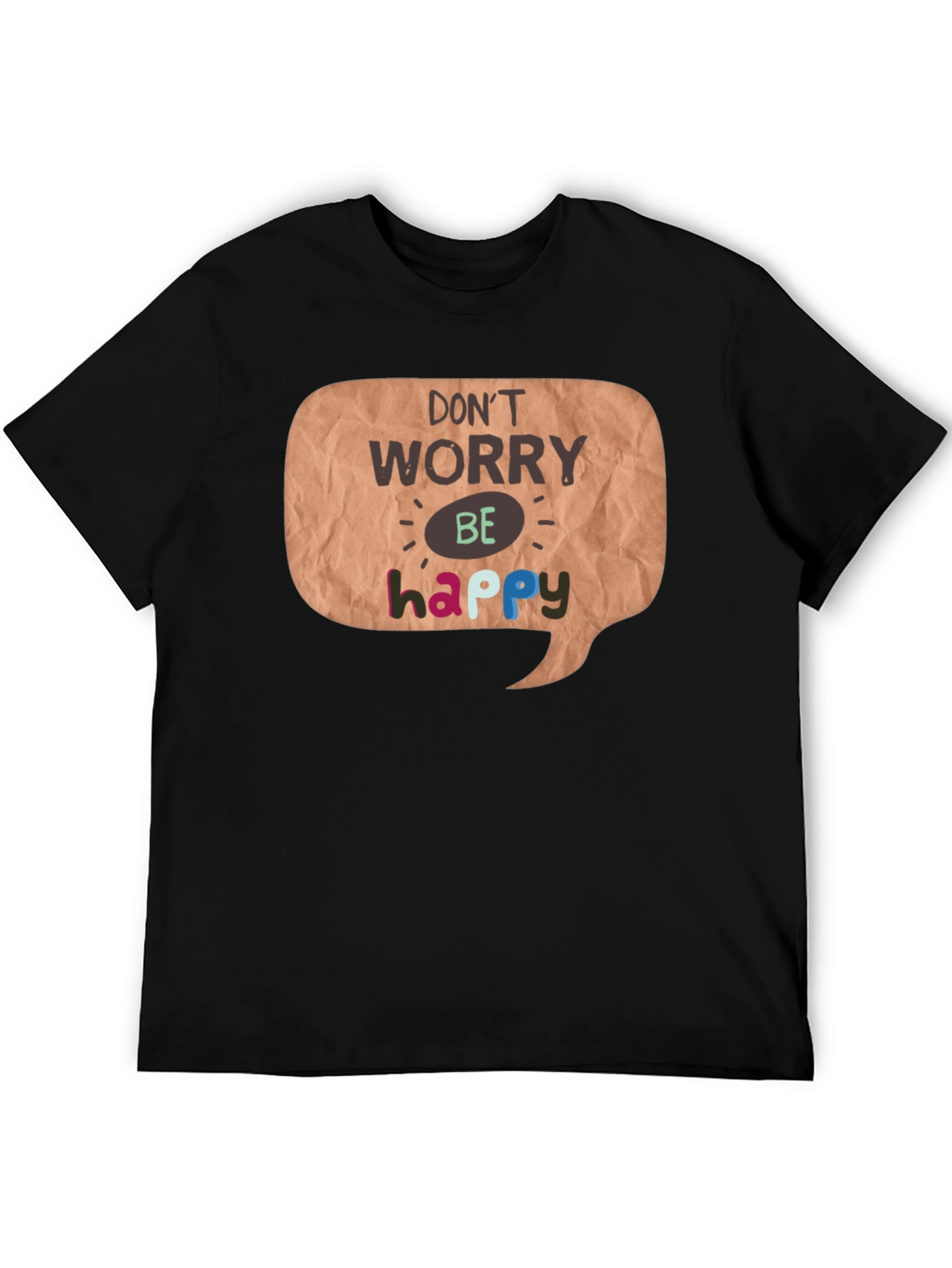 Dont Worry Be Happy Graphic T-Shirt
