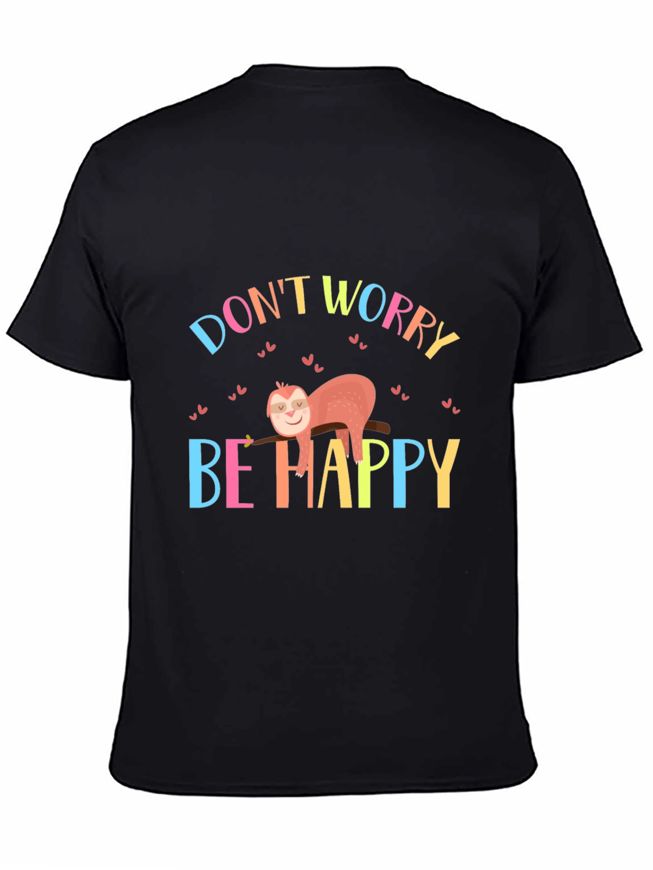 Dont Worry Be Happy Sloth Graphic Tee