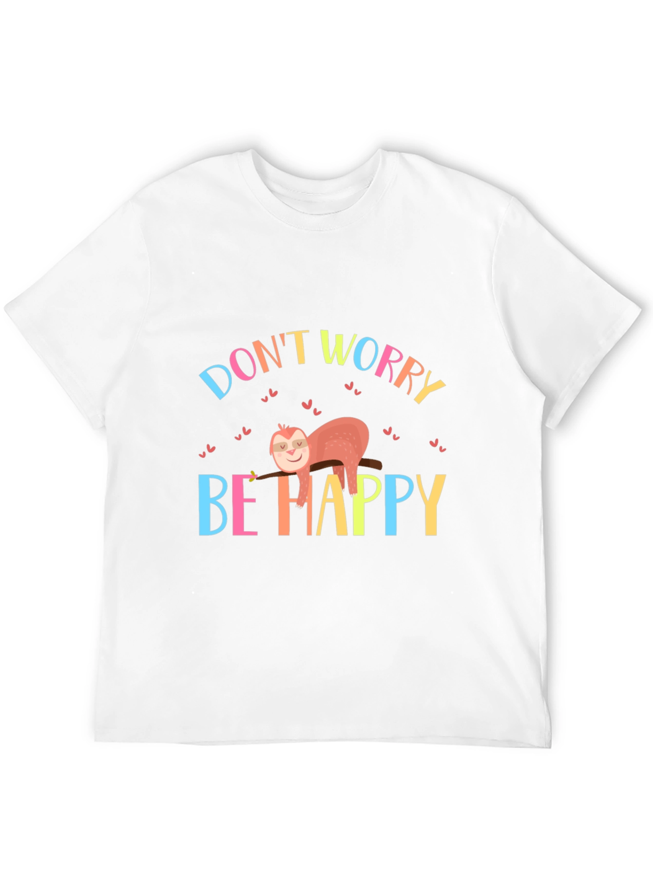 Dont Worry Be Happy Sloth Graphic Tee