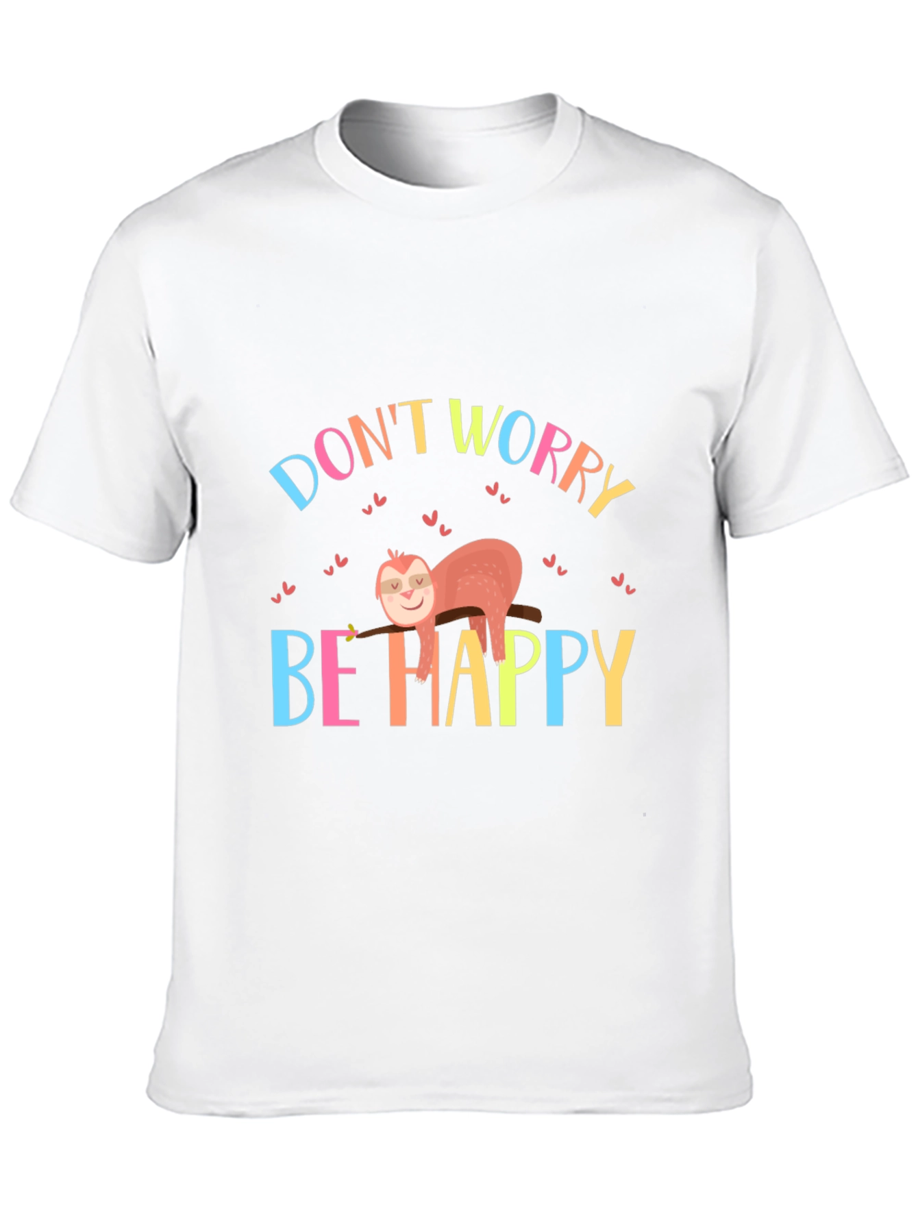 Dont Worry Be Happy Sloth Graphic Tee