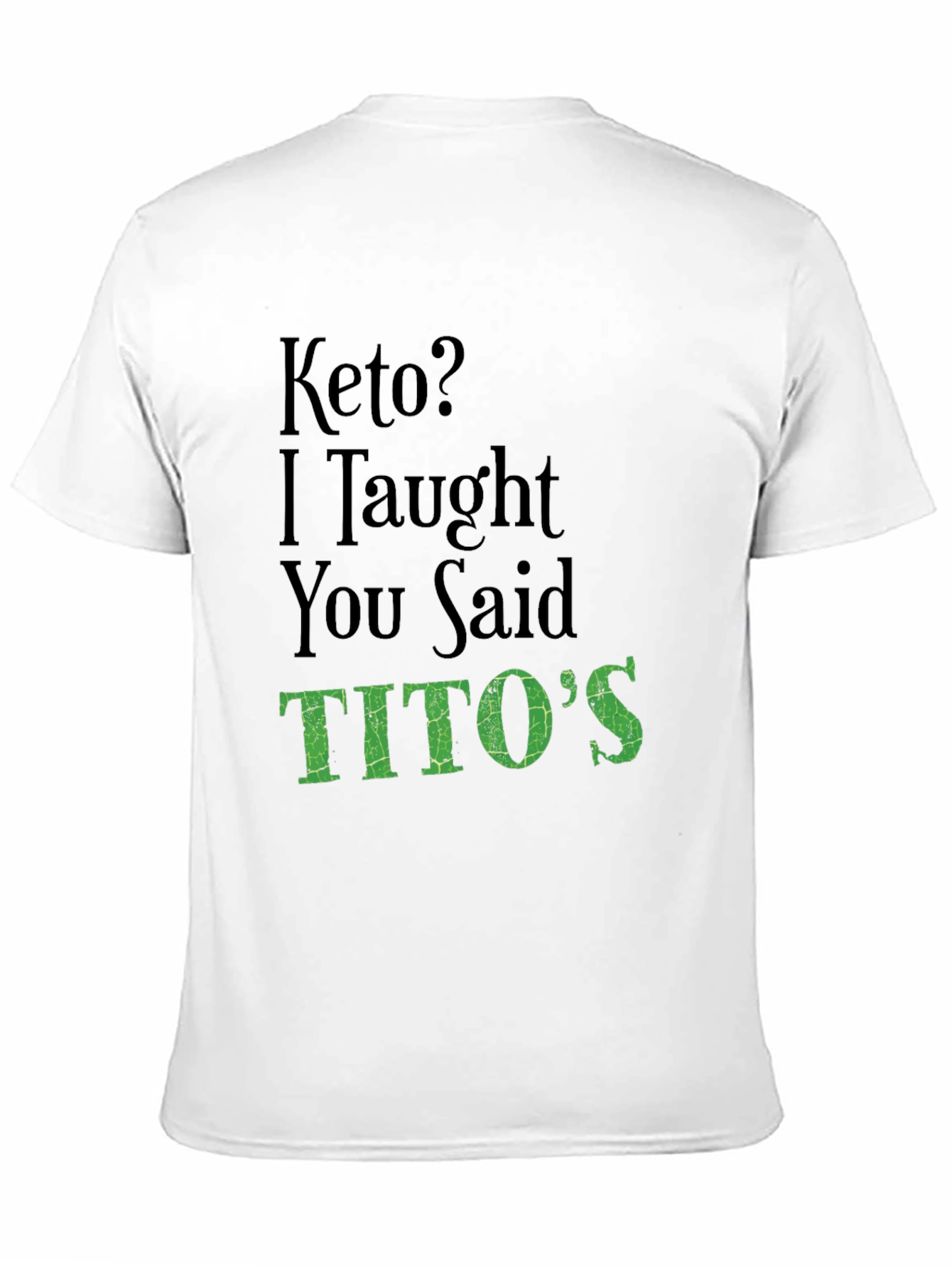 Keto Titos Funny Graphic T-Shirt