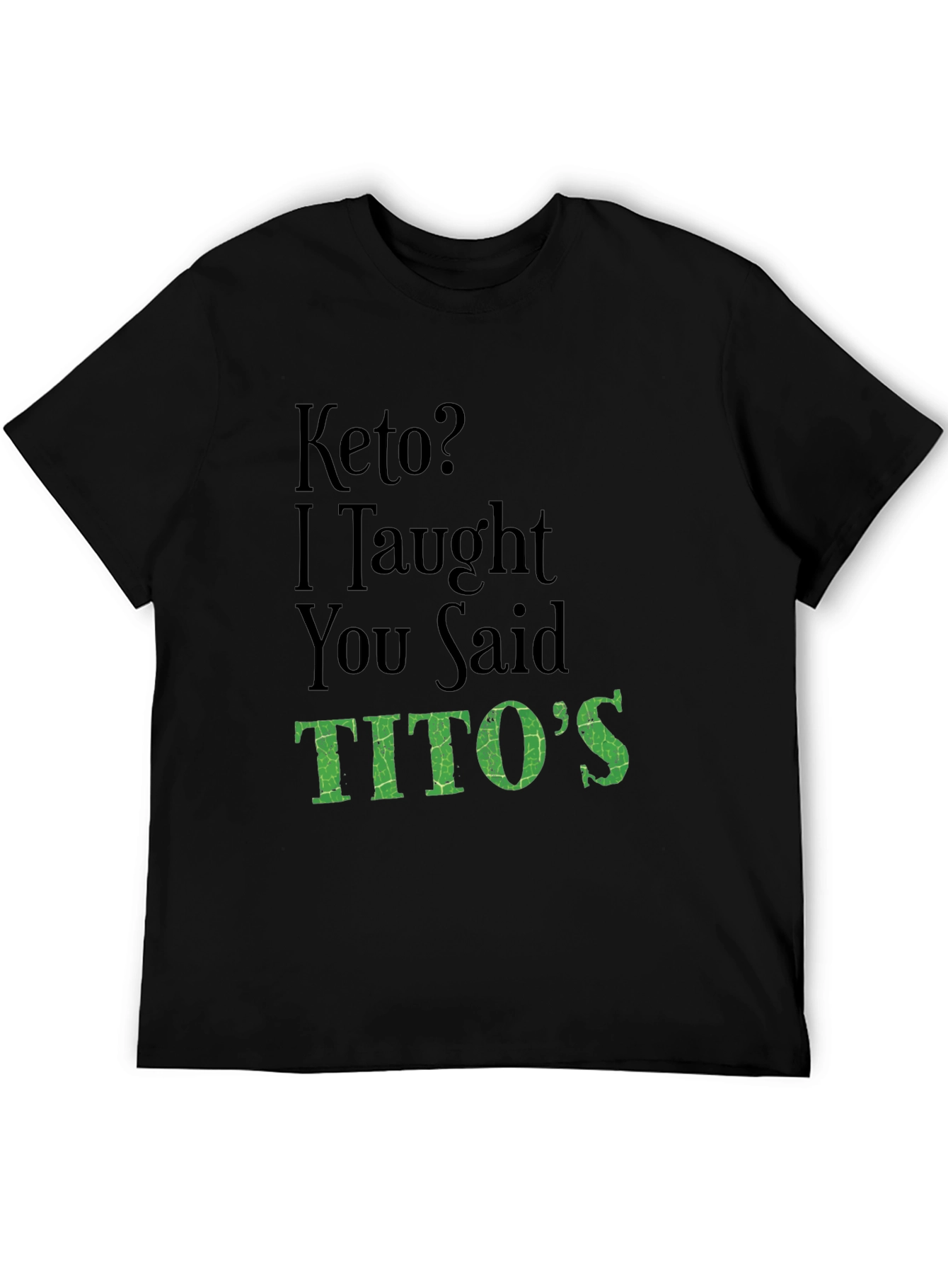 Keto Titos Funny Graphic T-Shirt