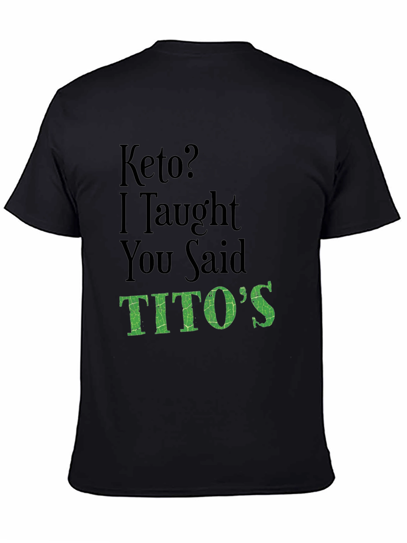 Keto Titos Funny Graphic T-Shirt