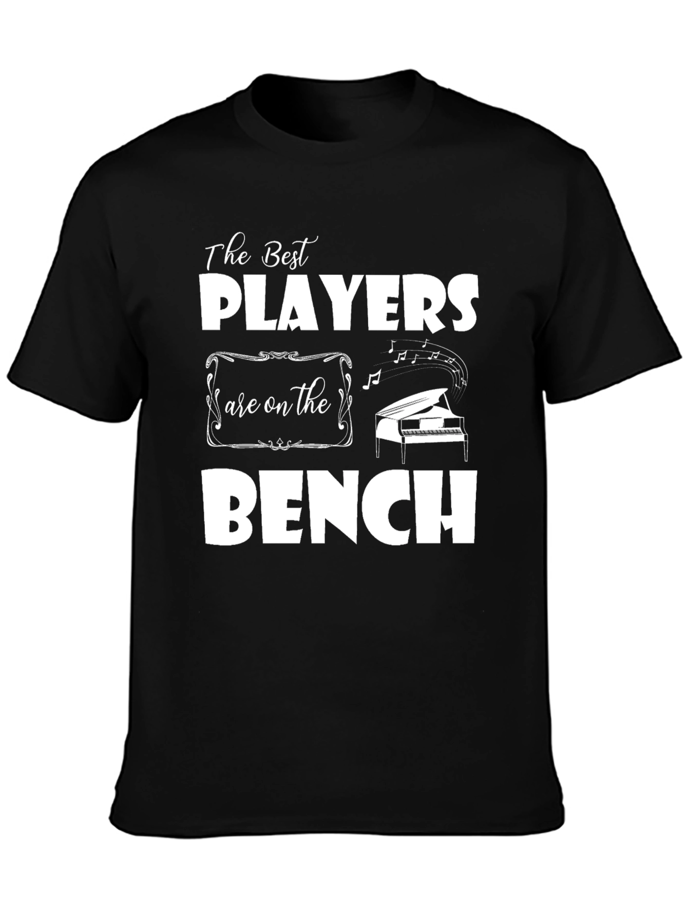 The Best Players are on the Bench T-Shirt