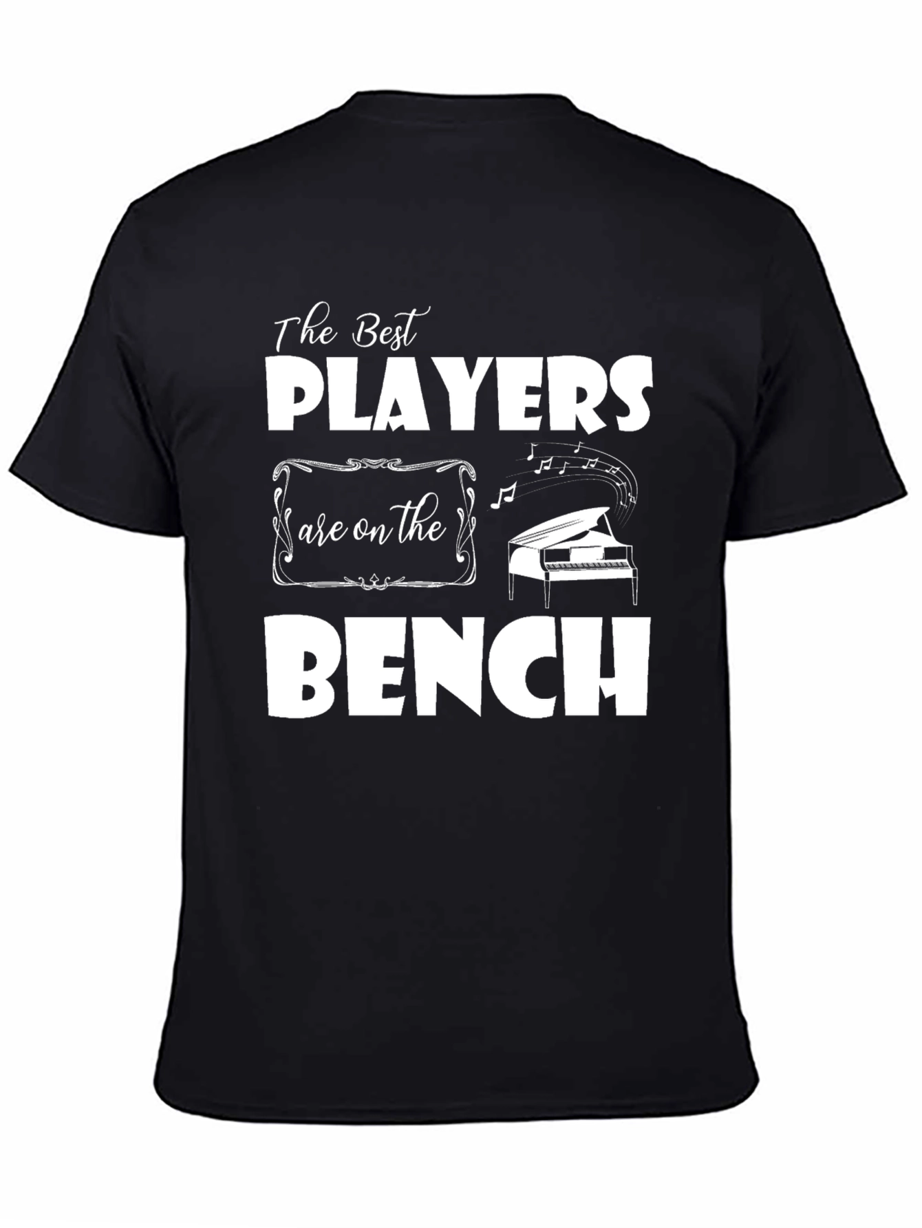 The Best Players are on the Bench T-Shirt