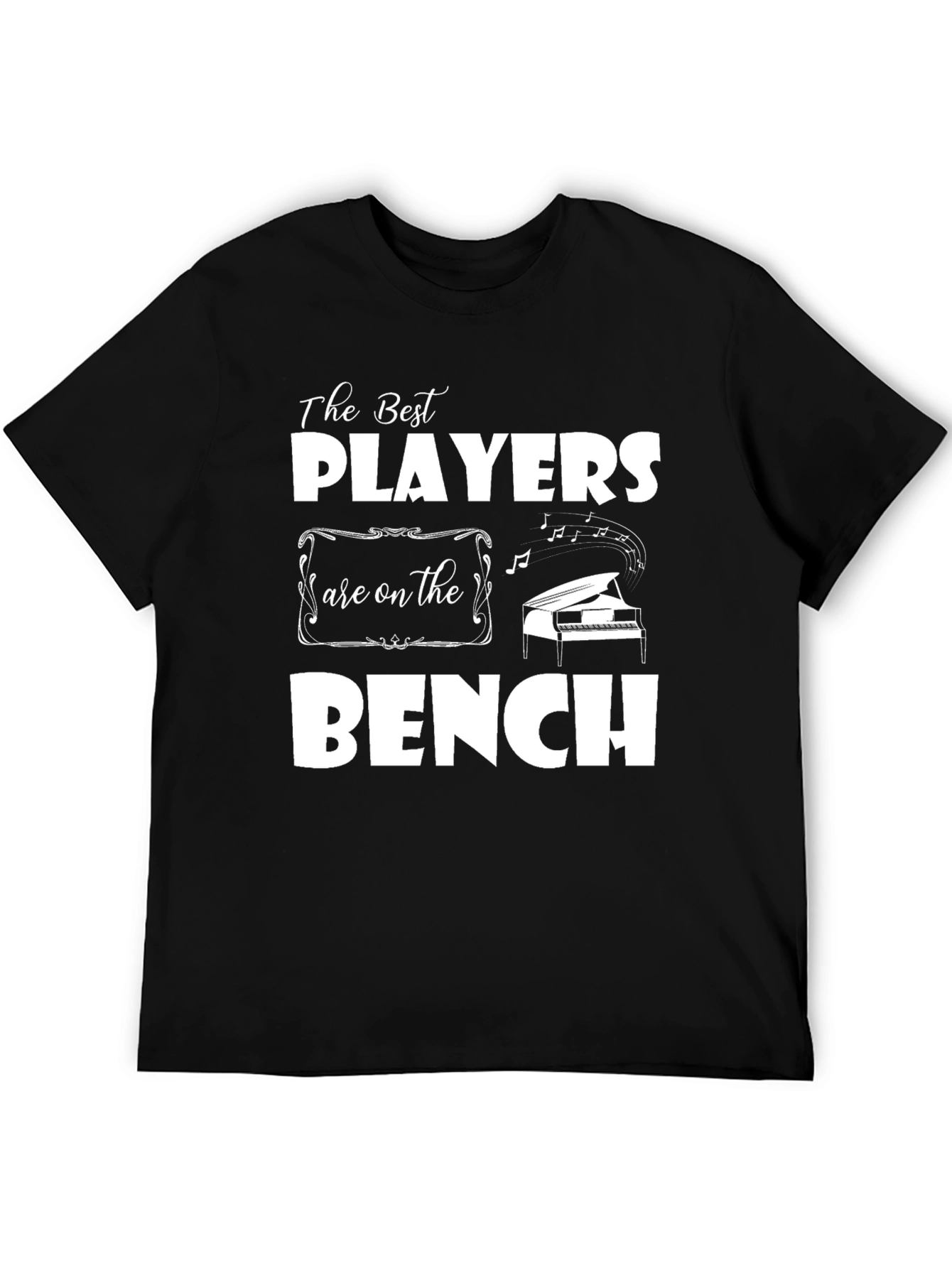 The Best Players are on the Bench T-Shirt