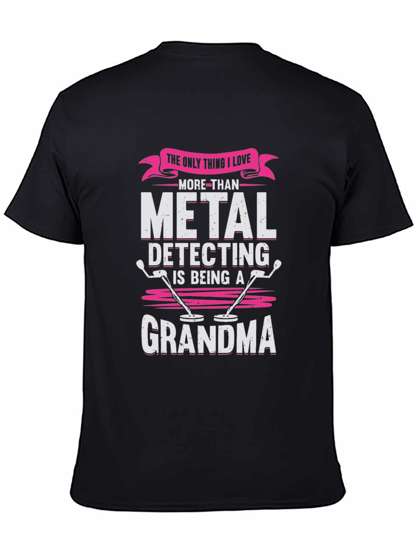 Metal Detecting Grandma T-Shirt - Hobby Tee