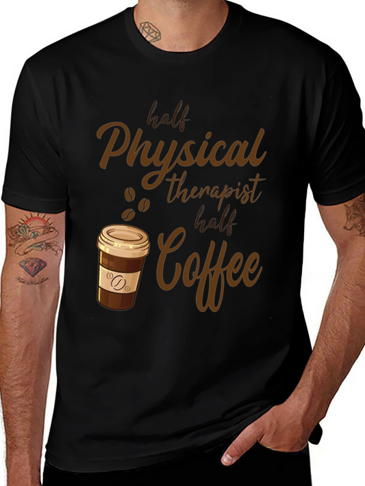 Physical Therapist Coffee Lover T-Shirt