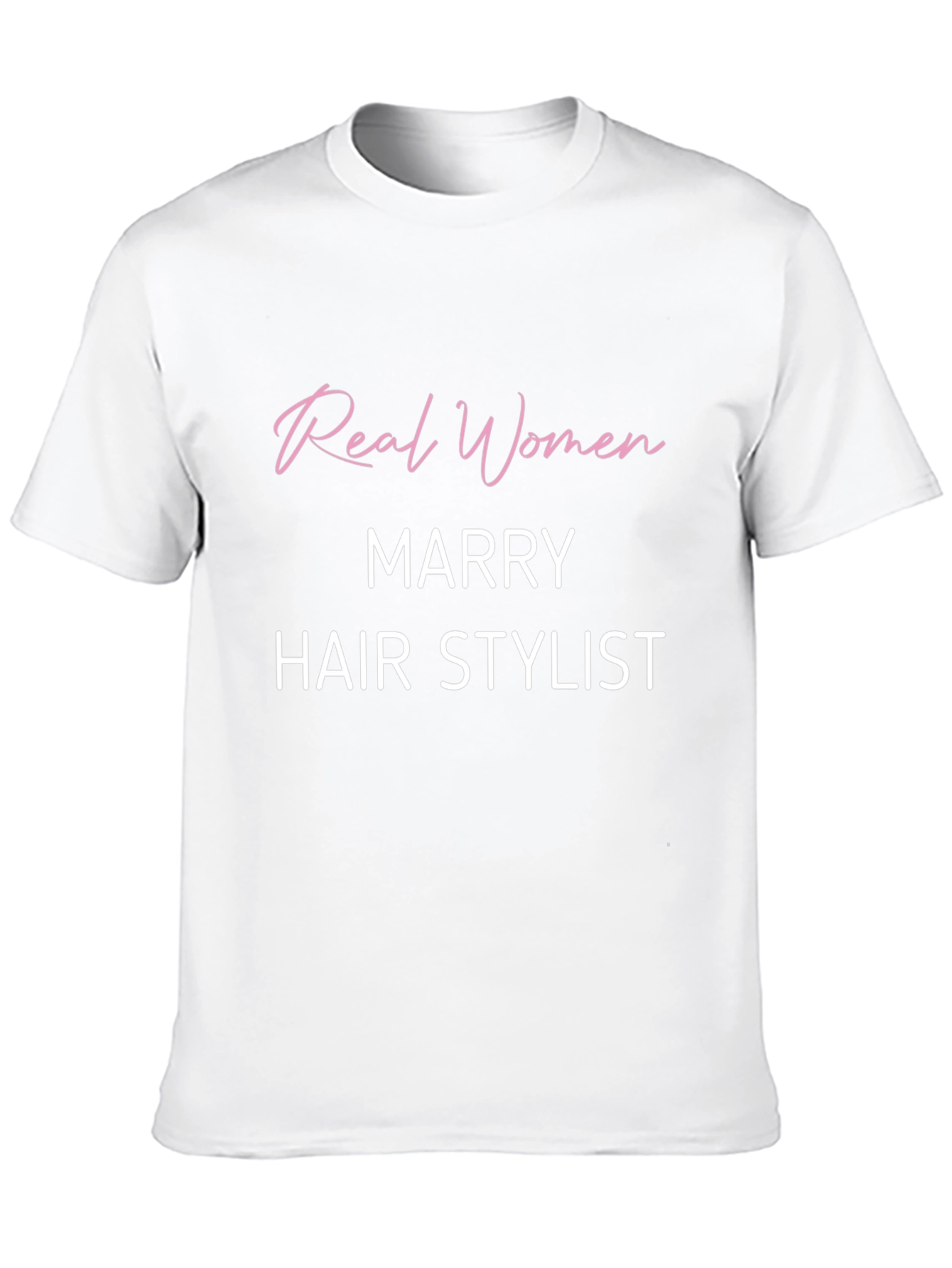 Real Women Marry Hair Stylist Black T-Shirt
