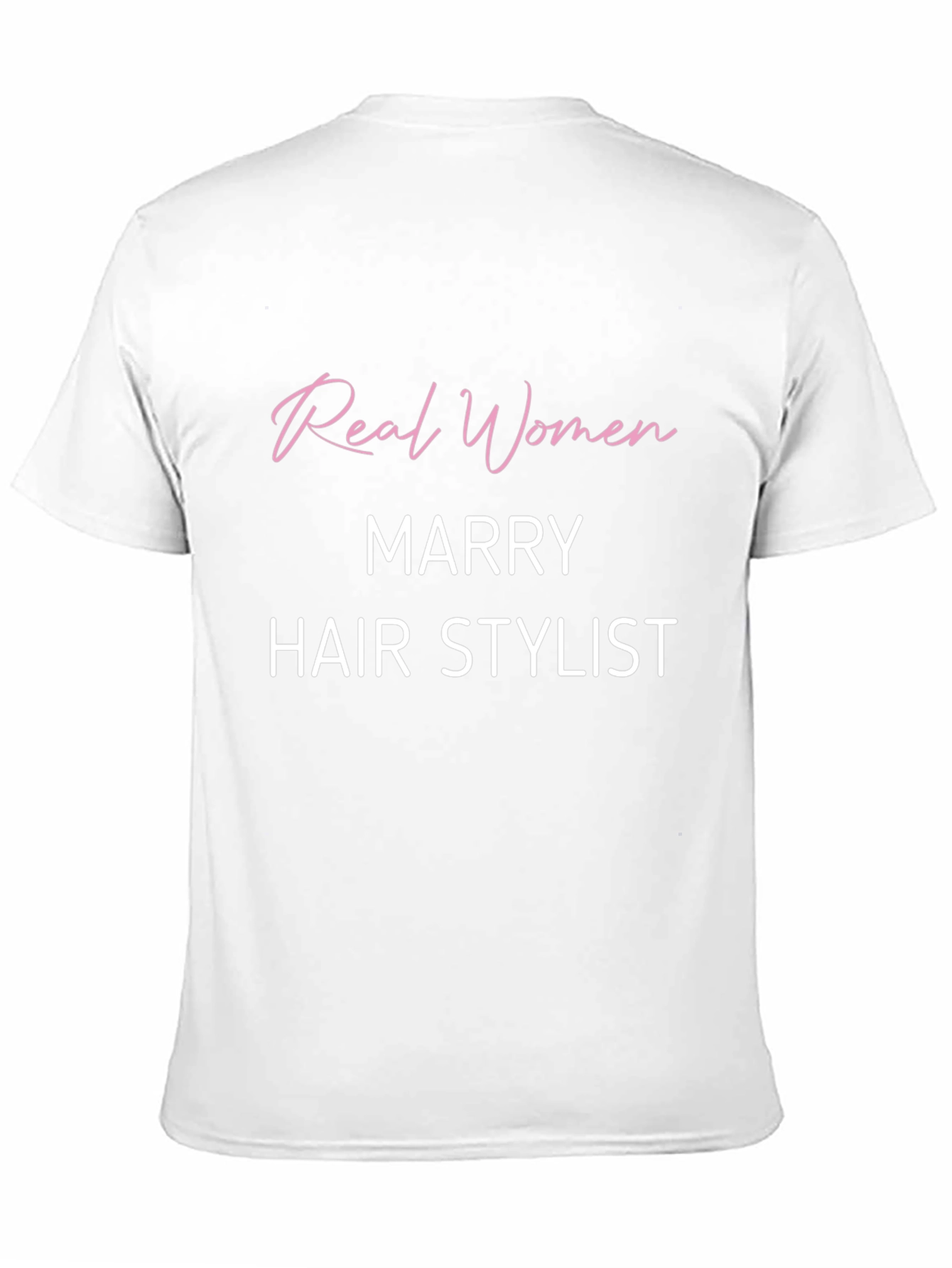 Real Women Marry Hair Stylist Black T-Shirt