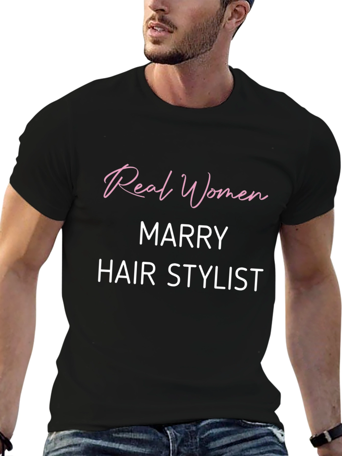 Real Women Marry Hair Stylist Black T-Shirt