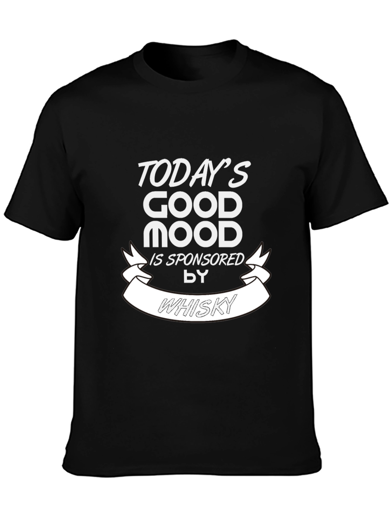 Todays Good Mood Whisky Graphic T-Shirt