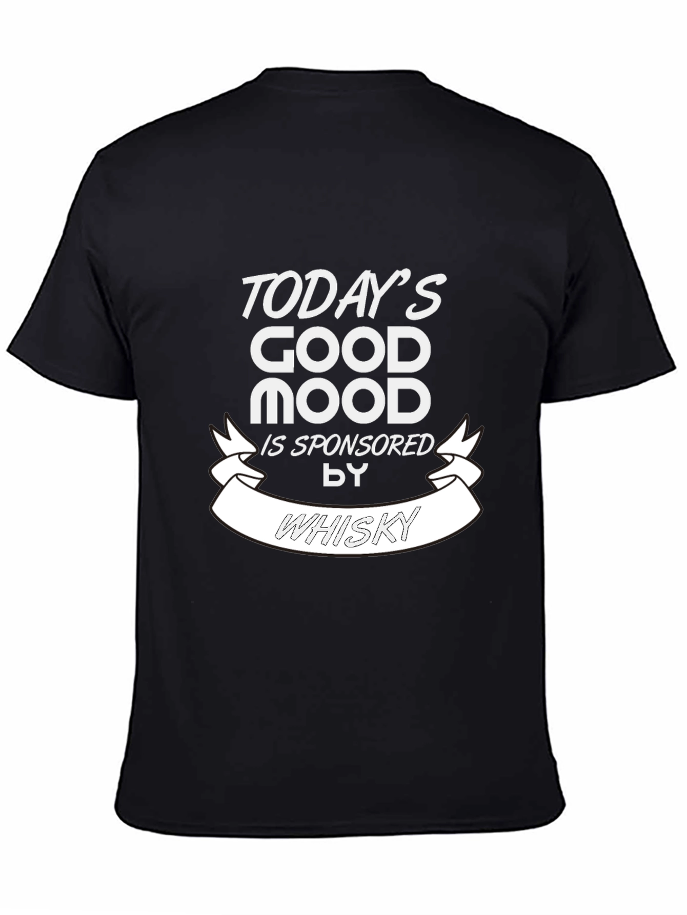 Todays Good Mood Whisky Graphic T-Shirt