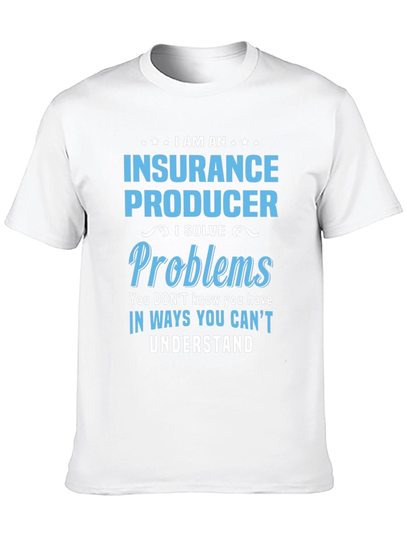 Insurance Producer T-Shirt - Problem Solver