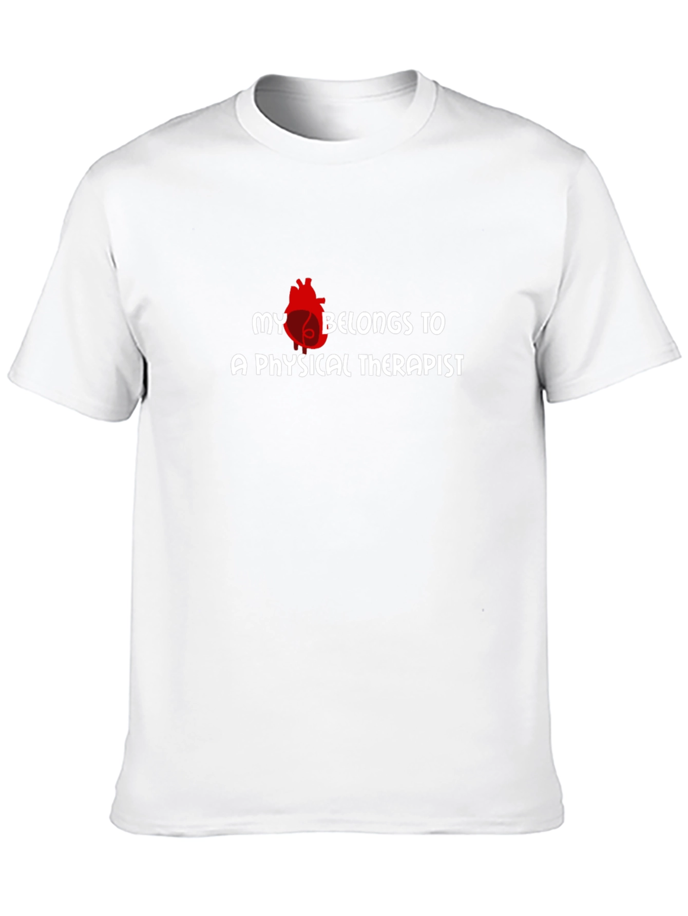 My Heart Belongs to a Physical Therapist T-Shirt