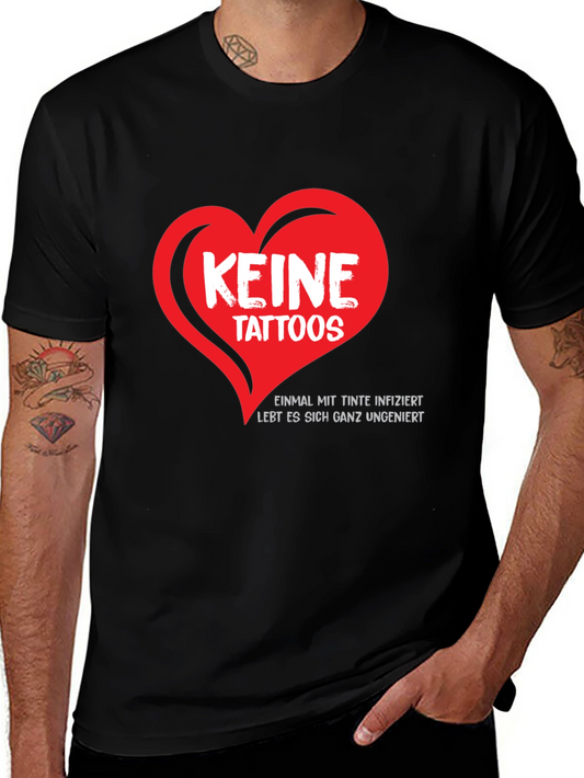 Keine Tattoos T-Shirt - Once Inked Carefree!