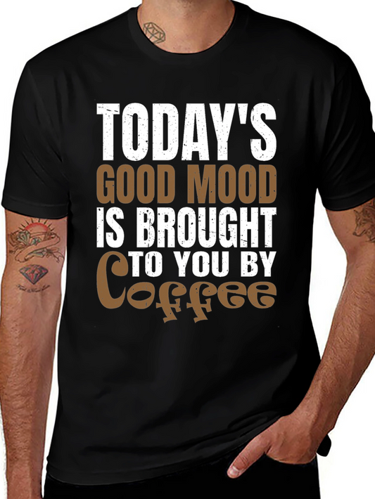 Todays Good Mood Coffee T-Shirt - Unisex
