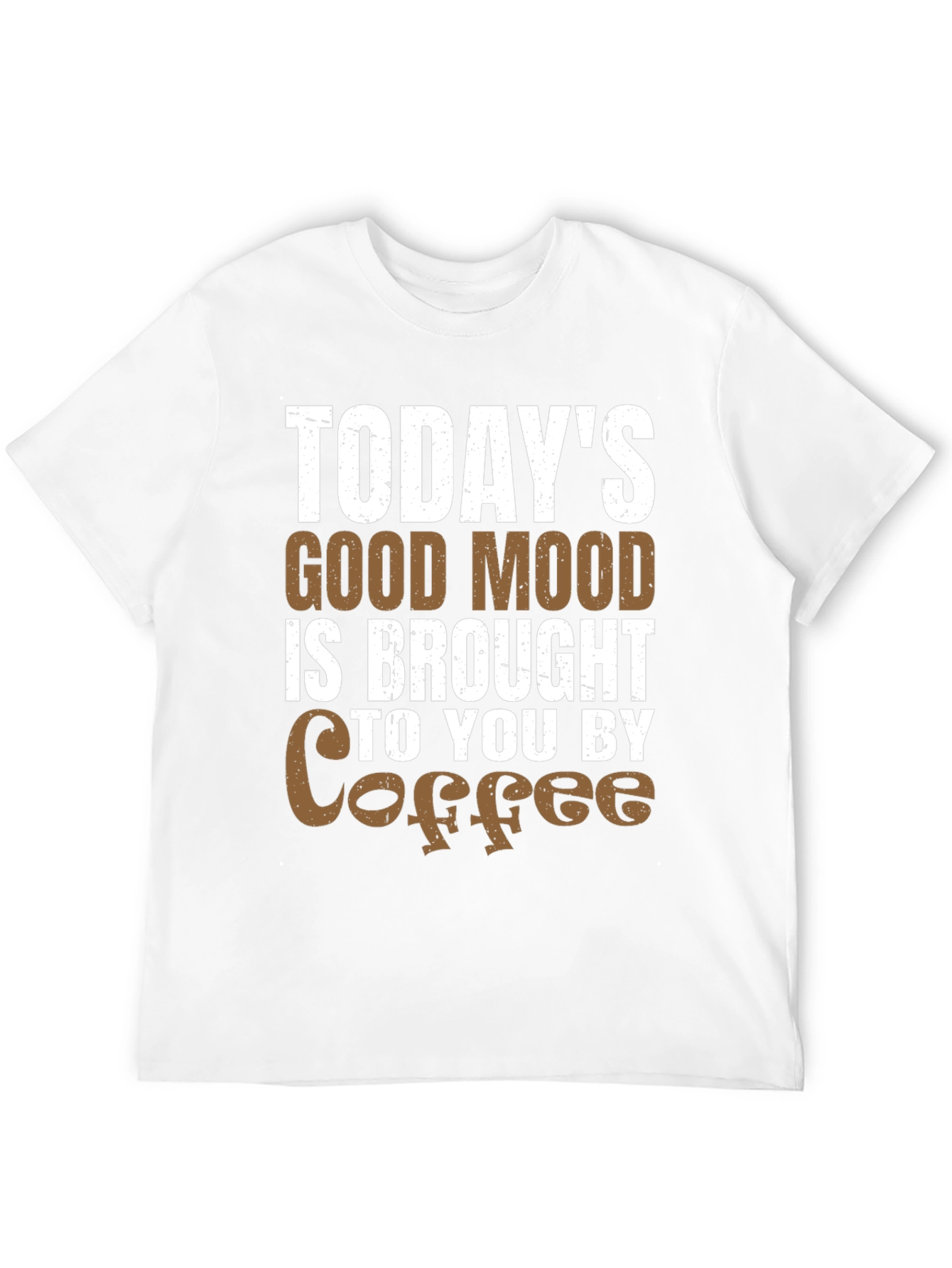 Todays Good Mood Coffee T-Shirt - Unisex
