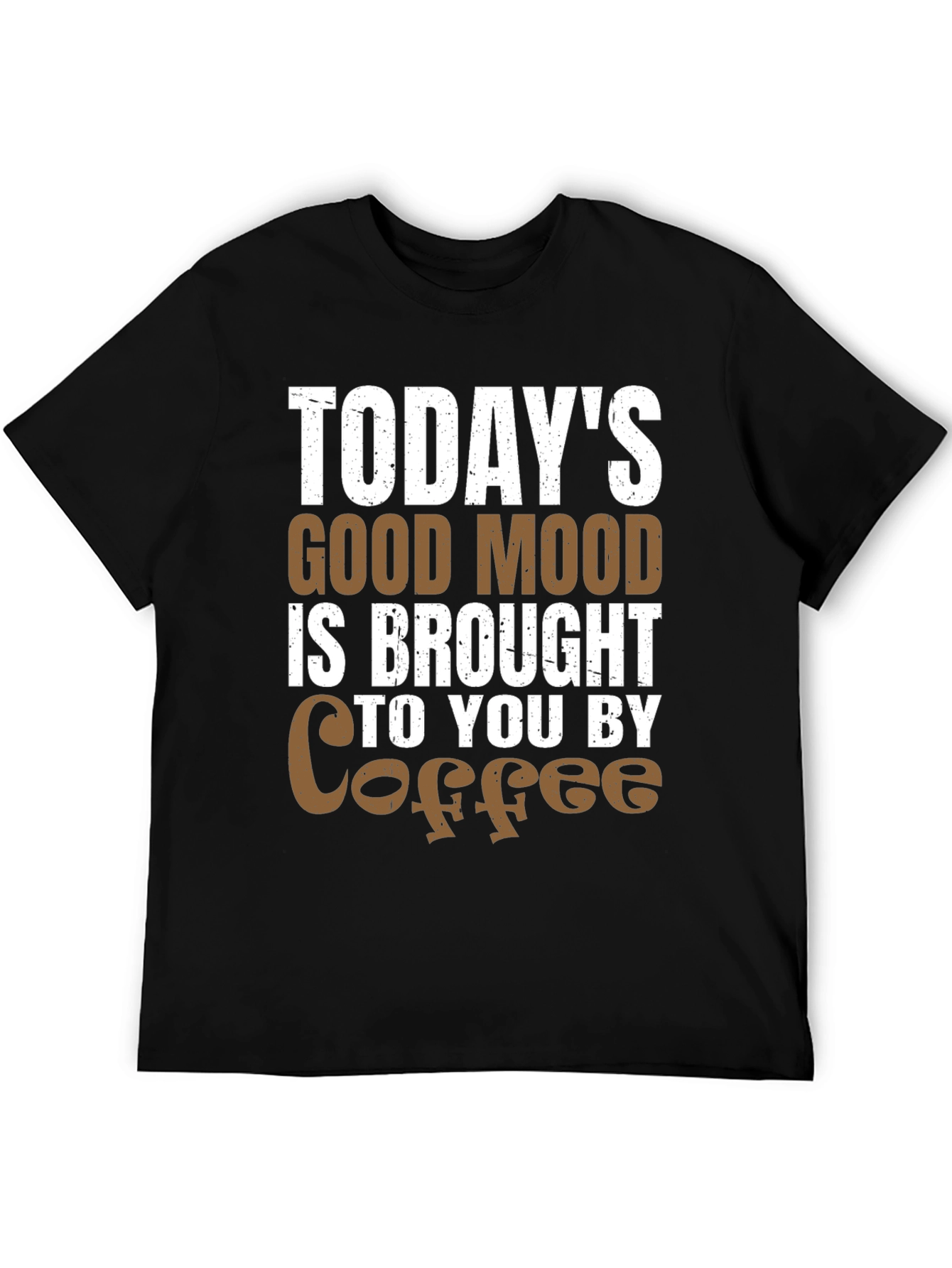Todays Good Mood Coffee T-Shirt - Unisex