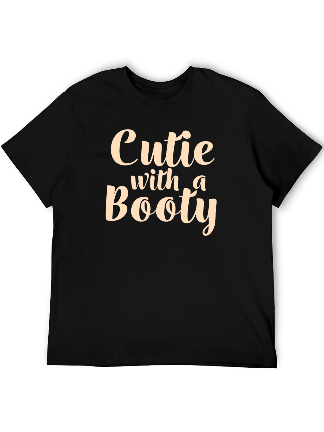 Cutie With A Booty Black T-Shirt