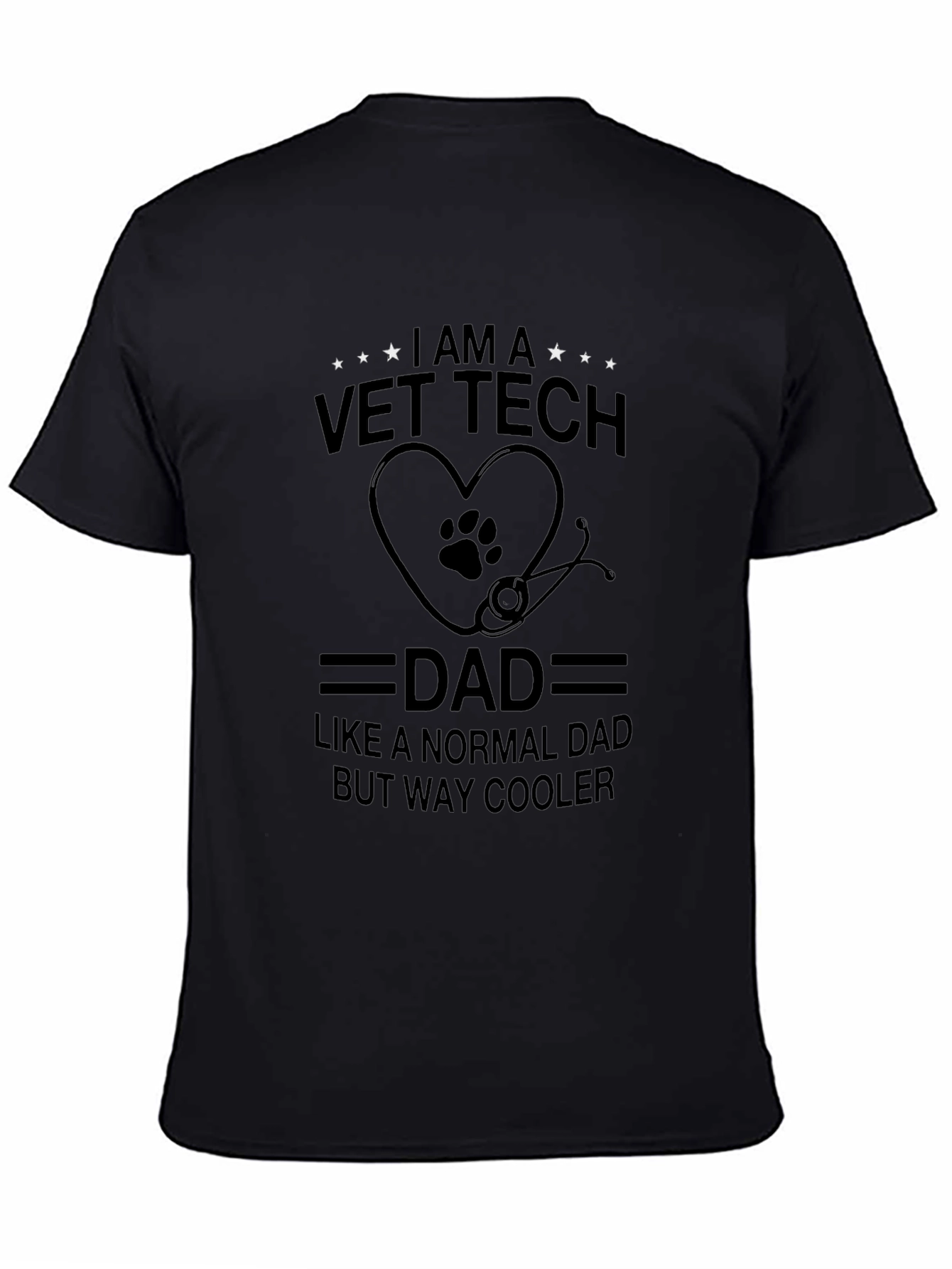 Vet Tech Dad T-Shirt - Way Cooler Dad