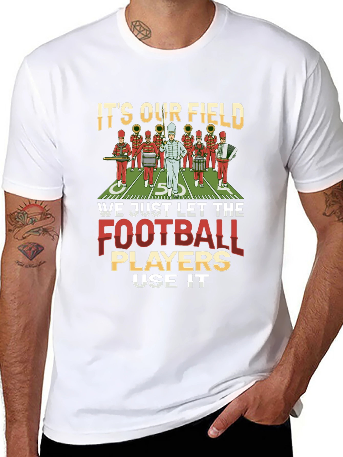Marching Band T-Shirt: Its Our Field!