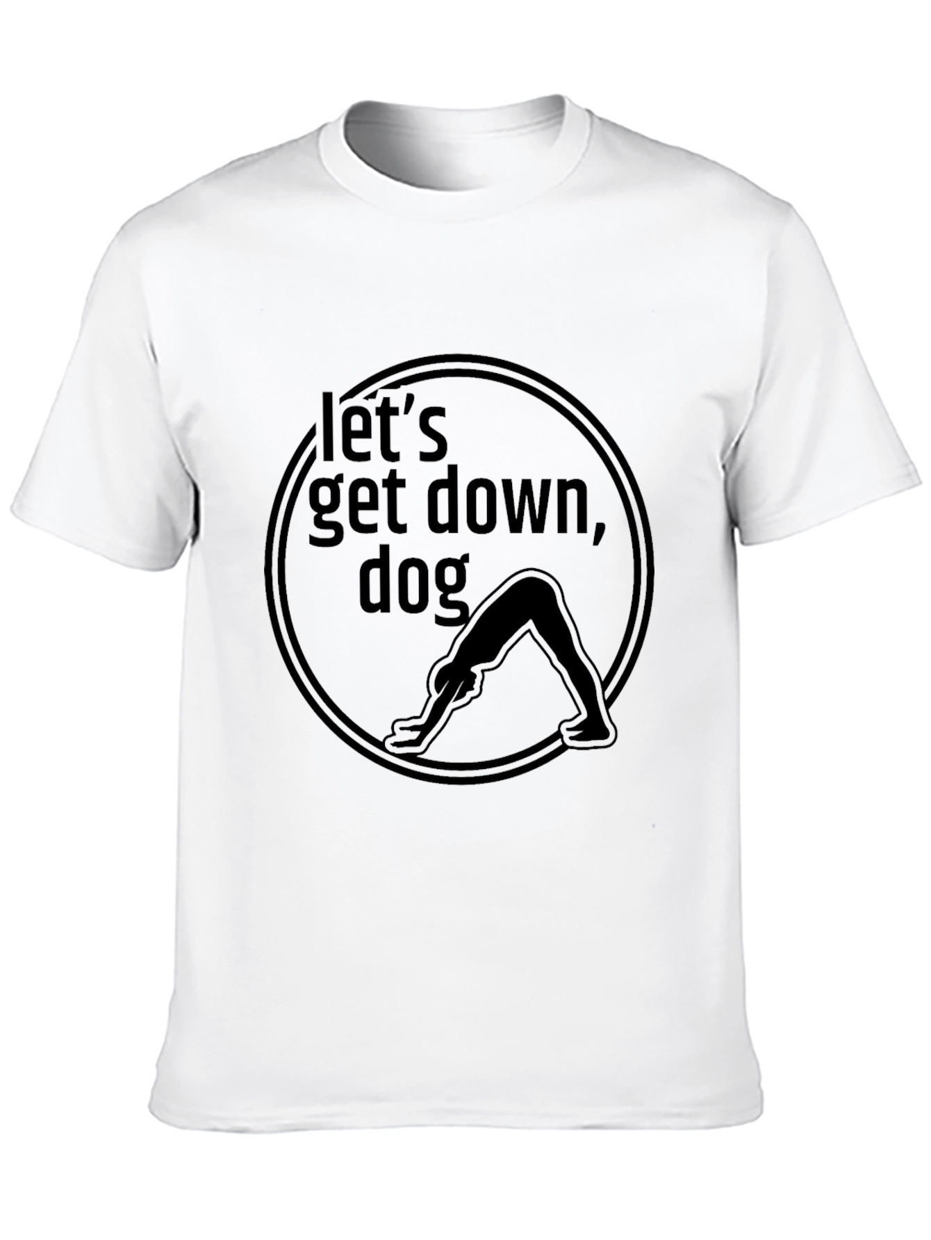 Lets Get Down Dog Yoga T-Shirt