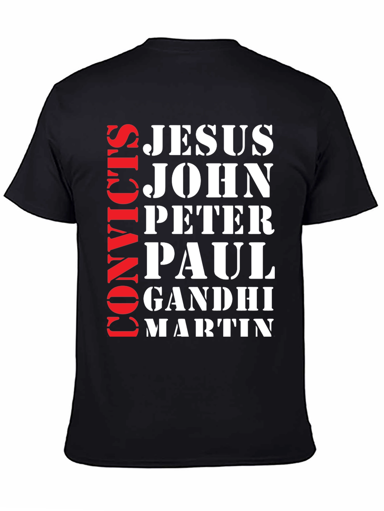 Convicts Jesus John T-Shirt