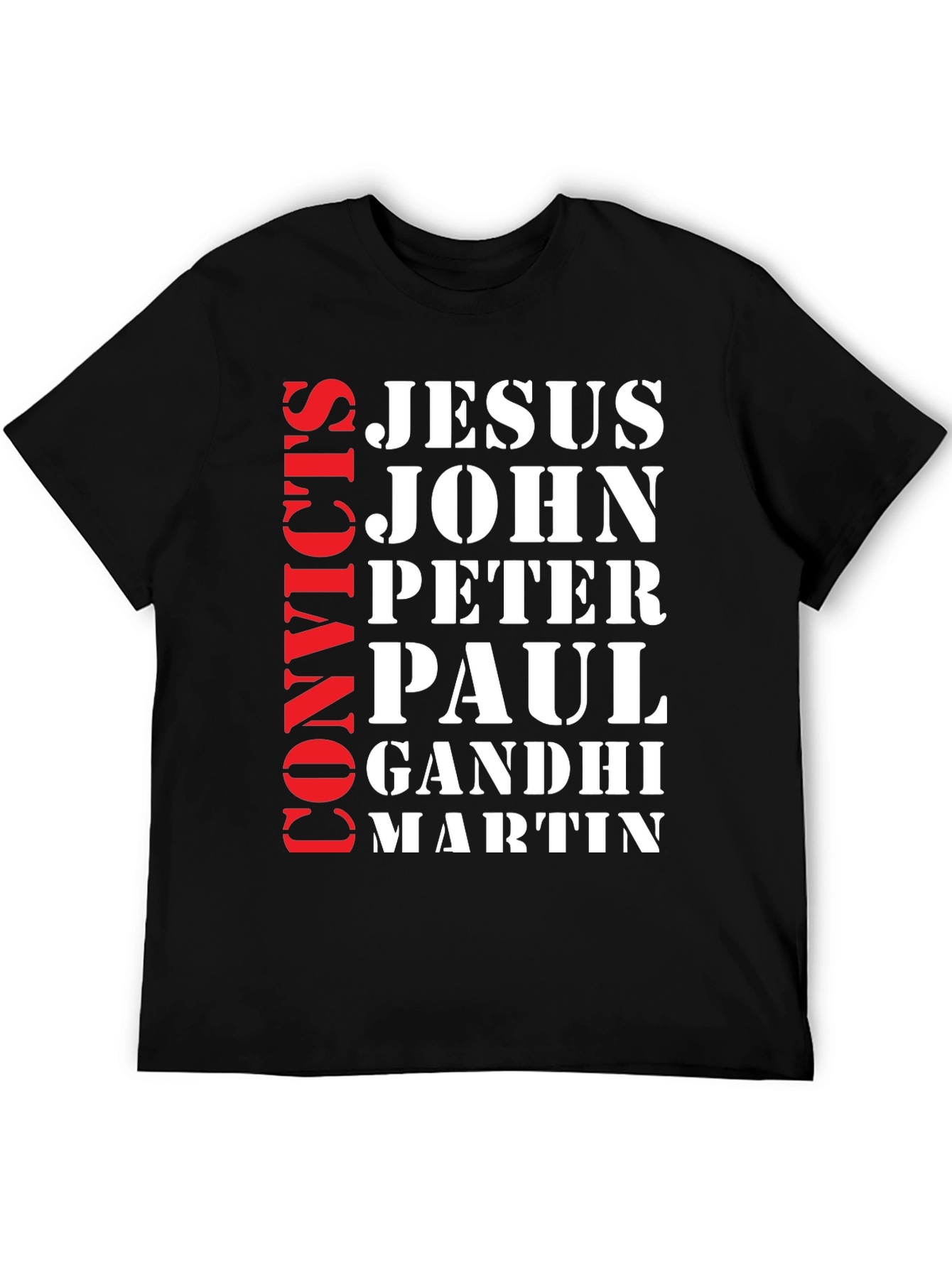 Convicts Jesus John T-Shirt
