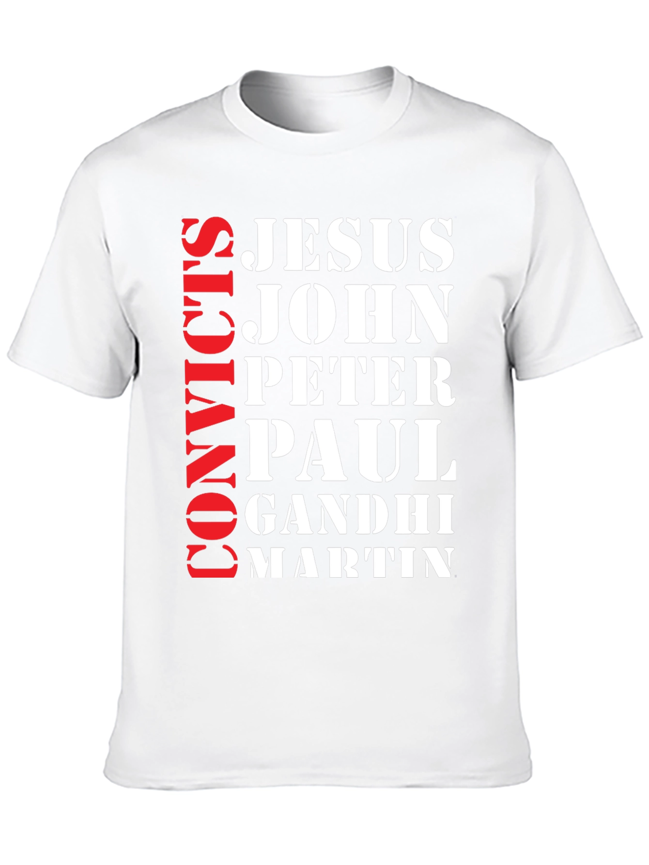 Convicts Jesus John T-Shirt