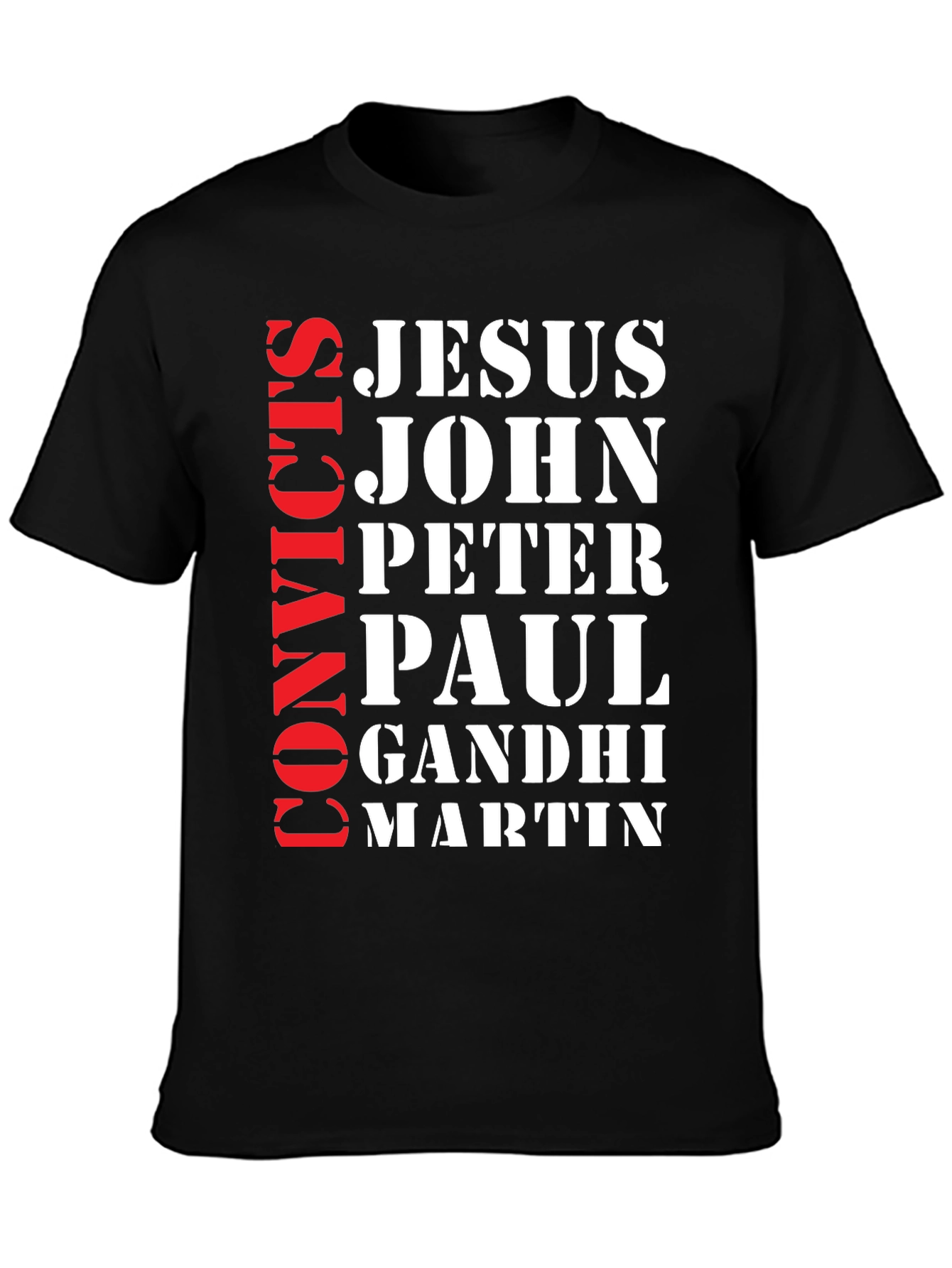 Convicts Jesus John T-Shirt