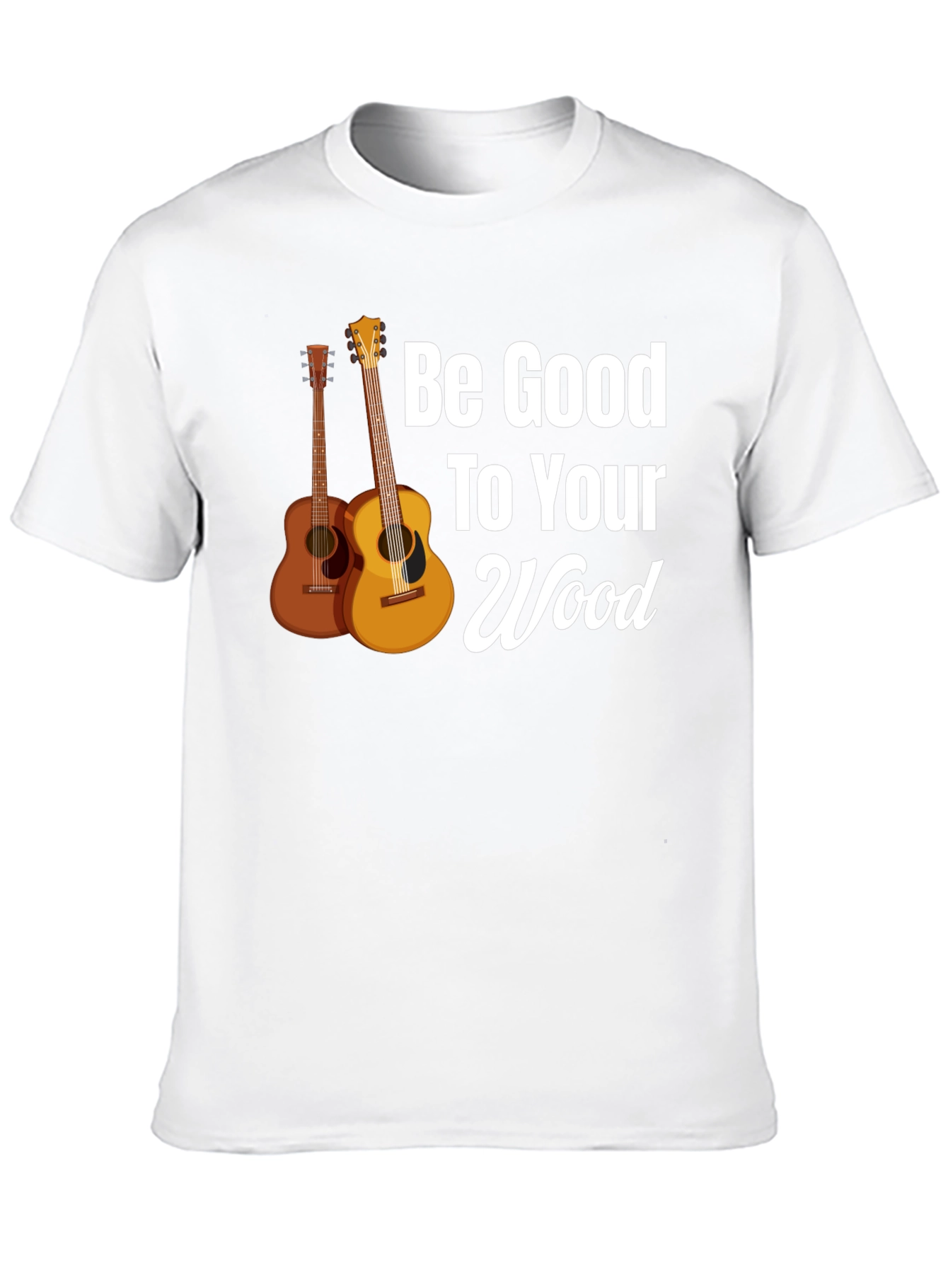 Be Good To Your Wood Guitar Graphic Tee