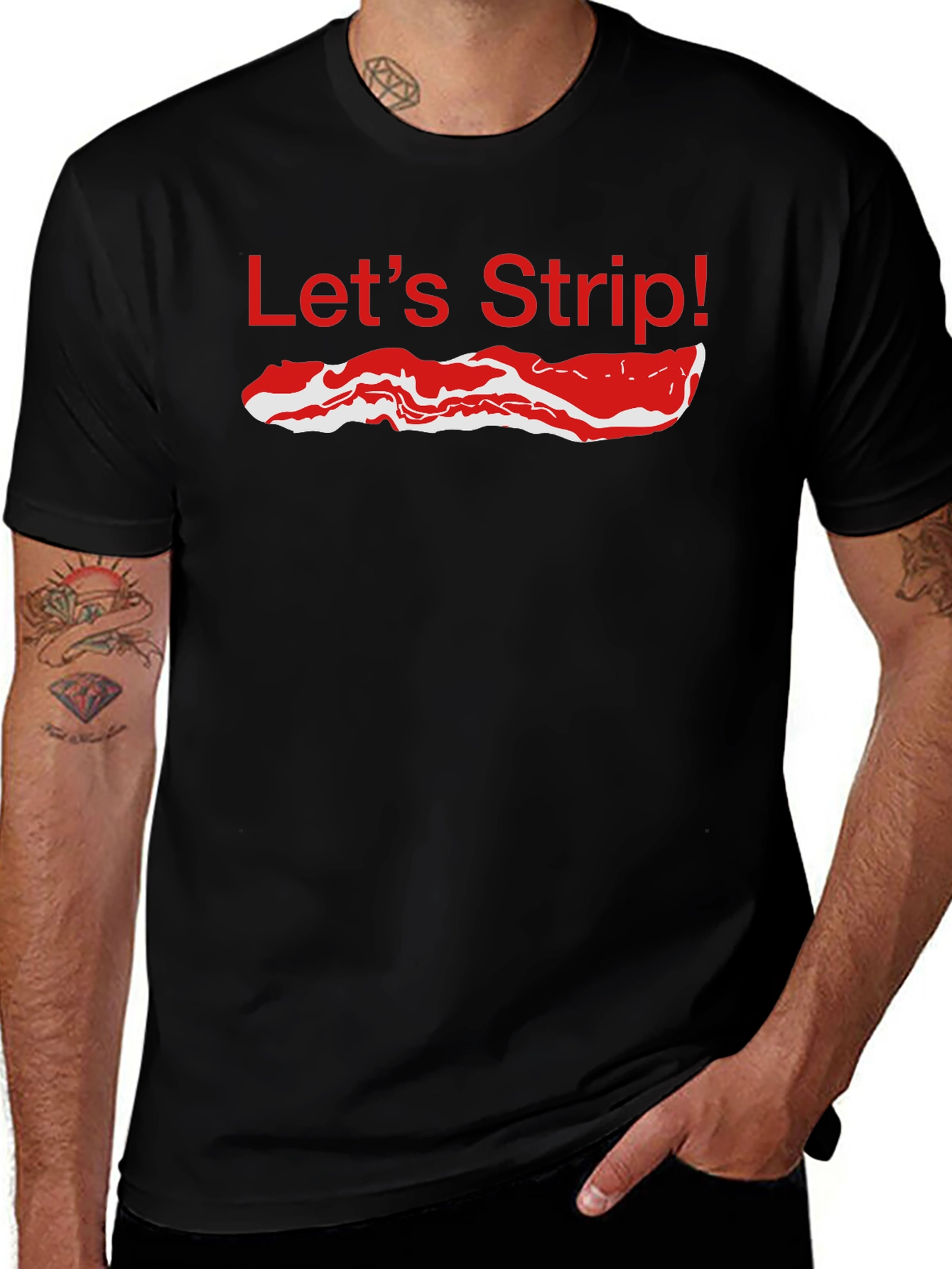 Lets Strip Bacon T-Shirt - Funny Foodie Tee