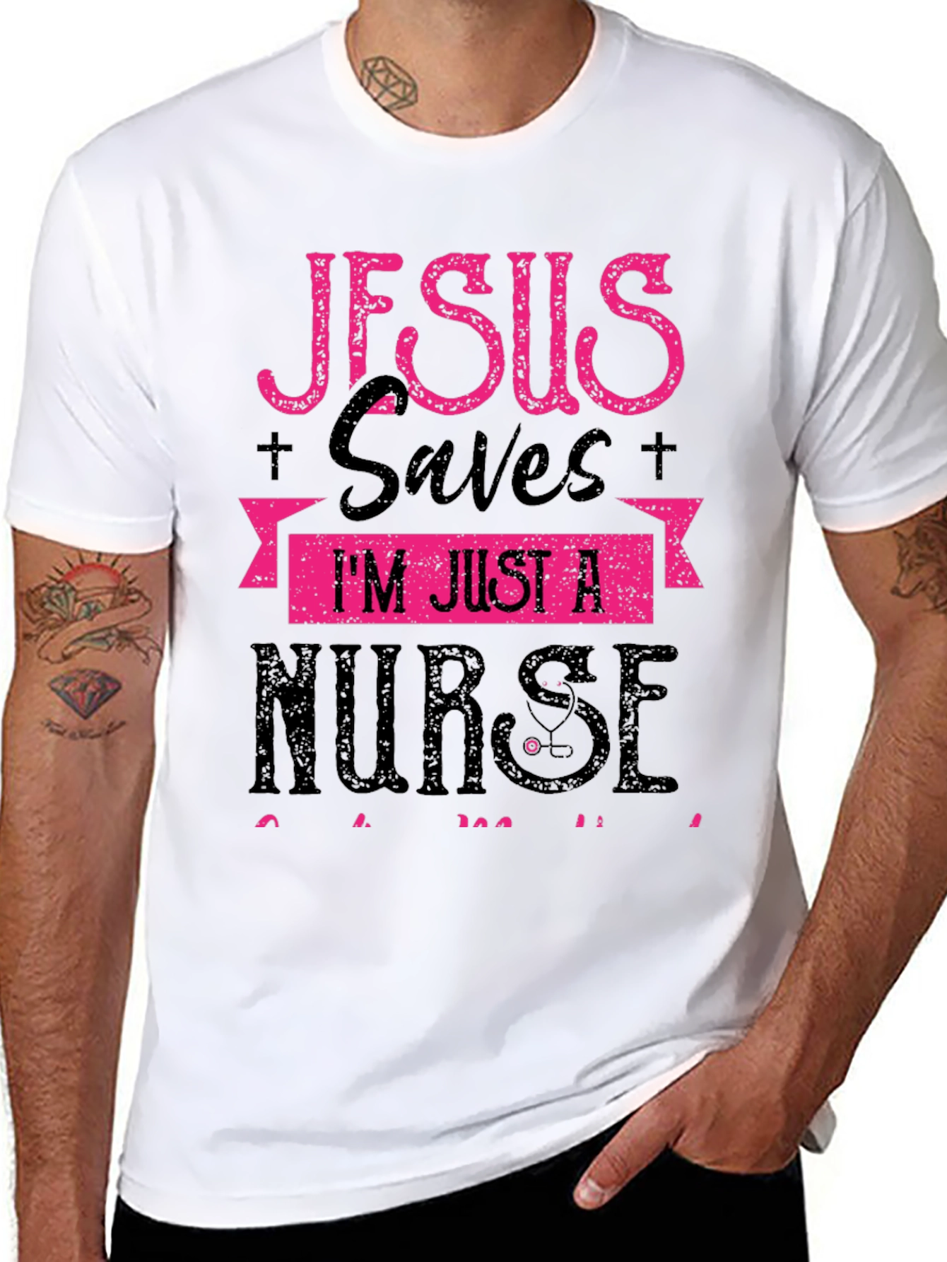 Jesus Saves Im Just a Nurse T-Shirt
