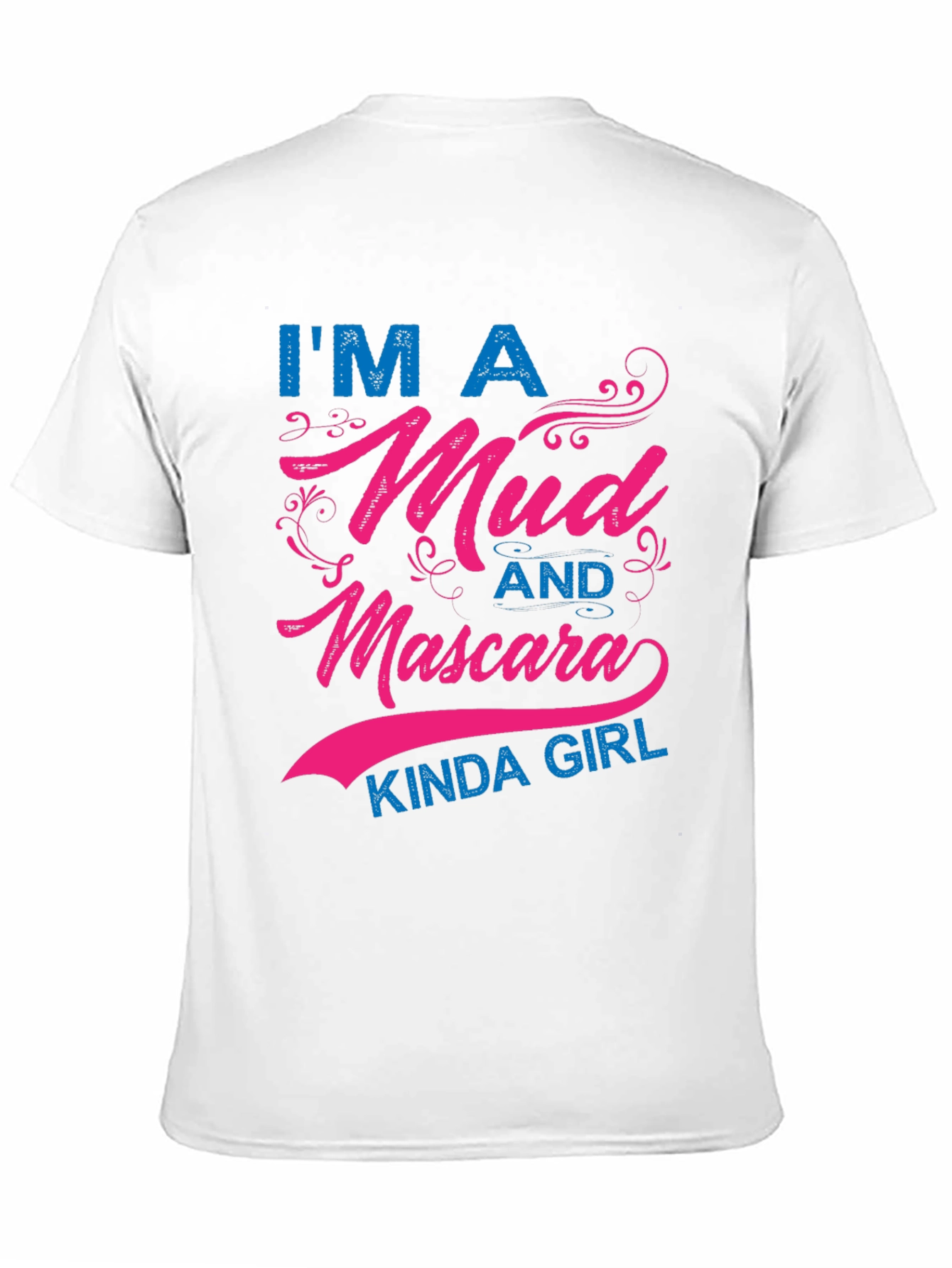 Mud and Mascara Kinda Girl T-Shirt